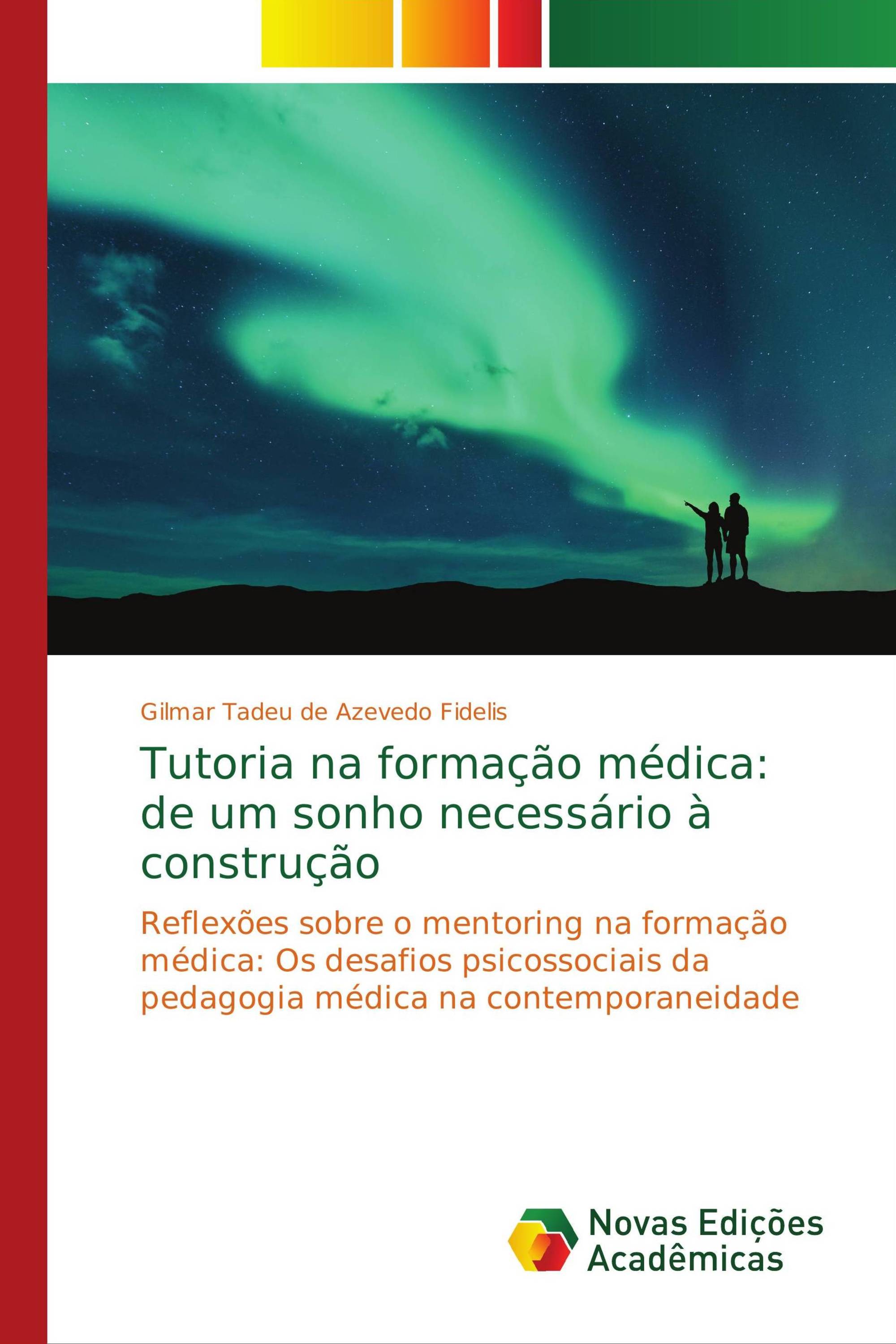 Tutoria na formação médica: de um sonho necessário à construção