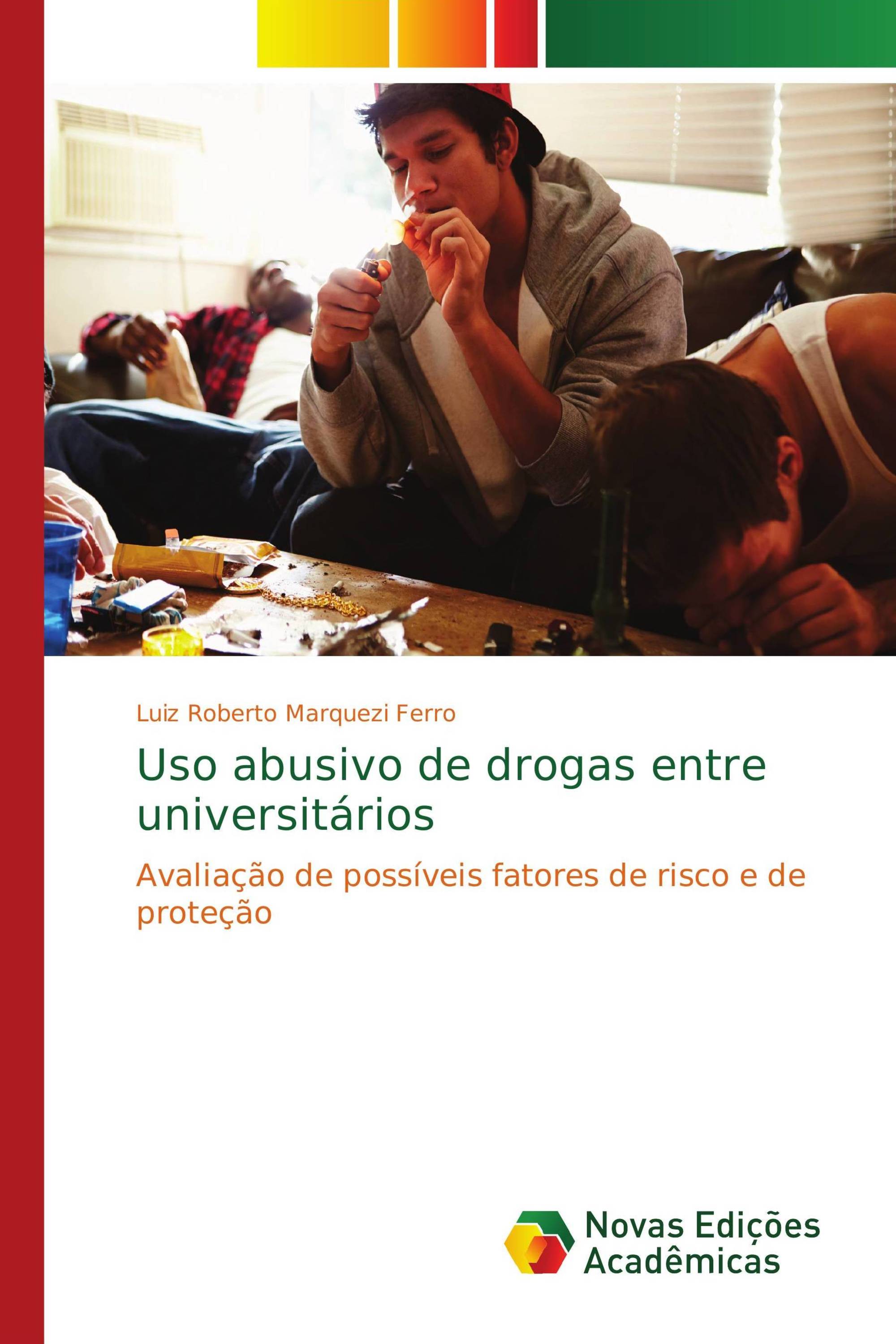 Uso abusivo de drogas entre universitários