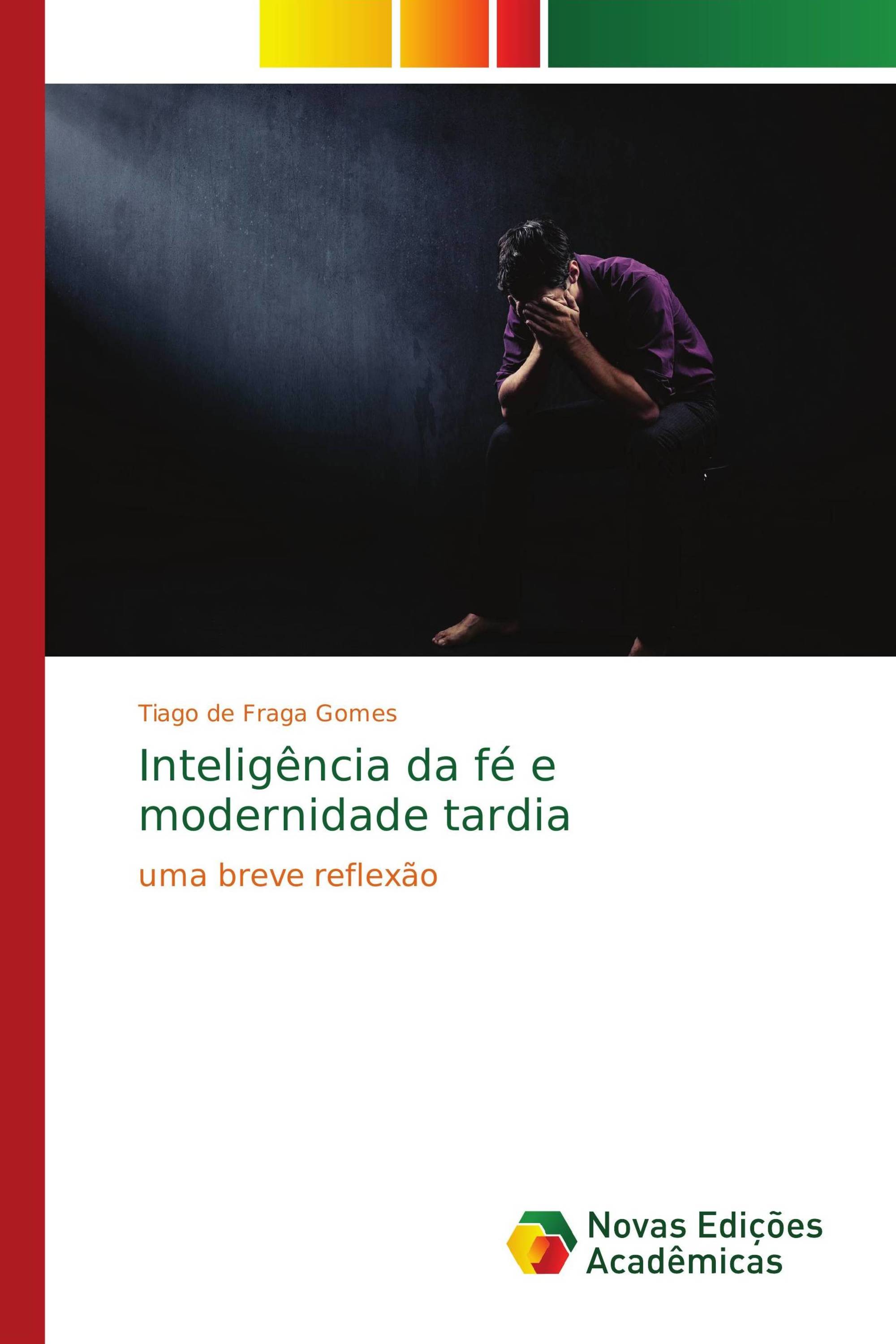 Inteligência da fé e modernidade tardia