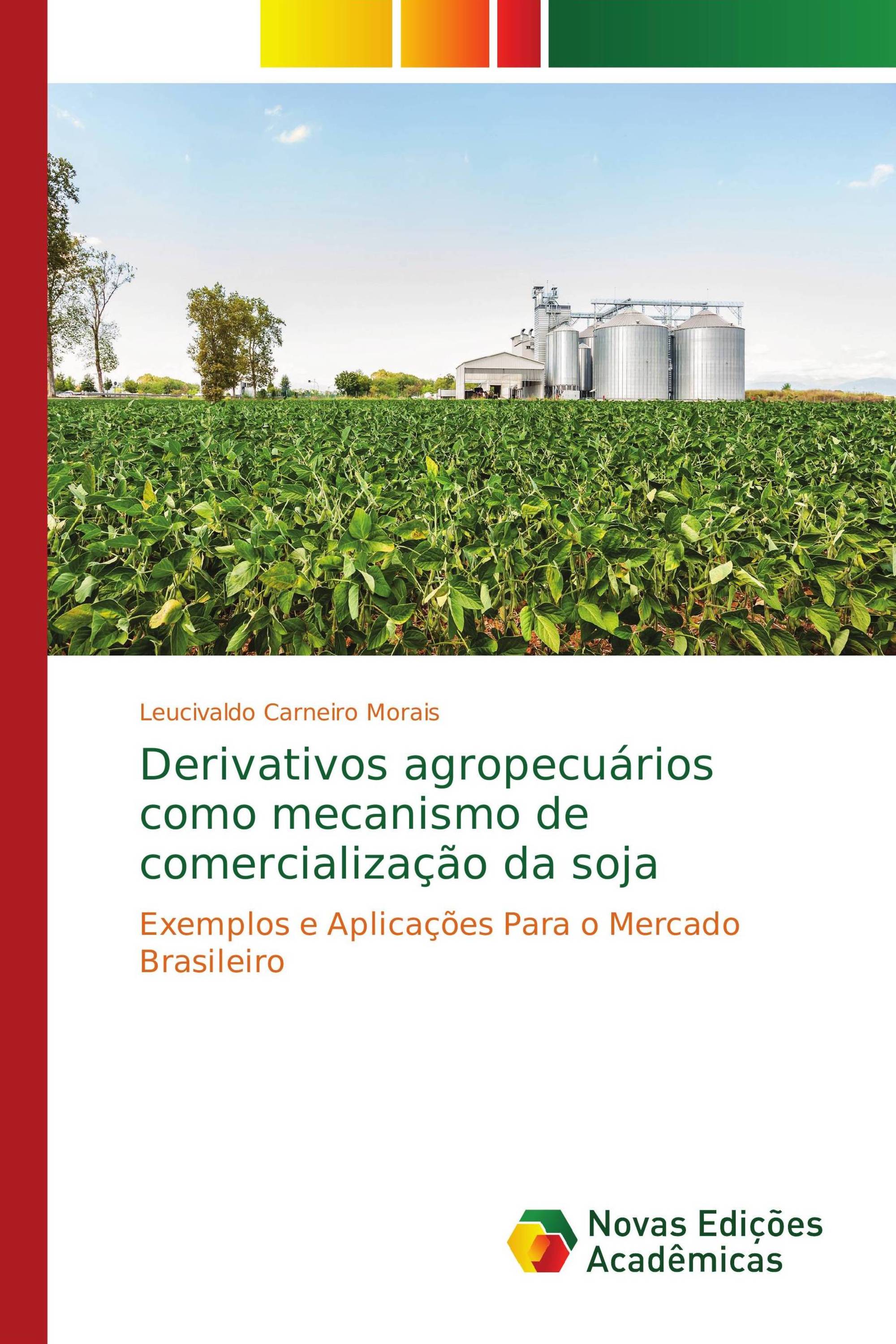 Derivativos agropecuários como mecanismo de comercialização da soja