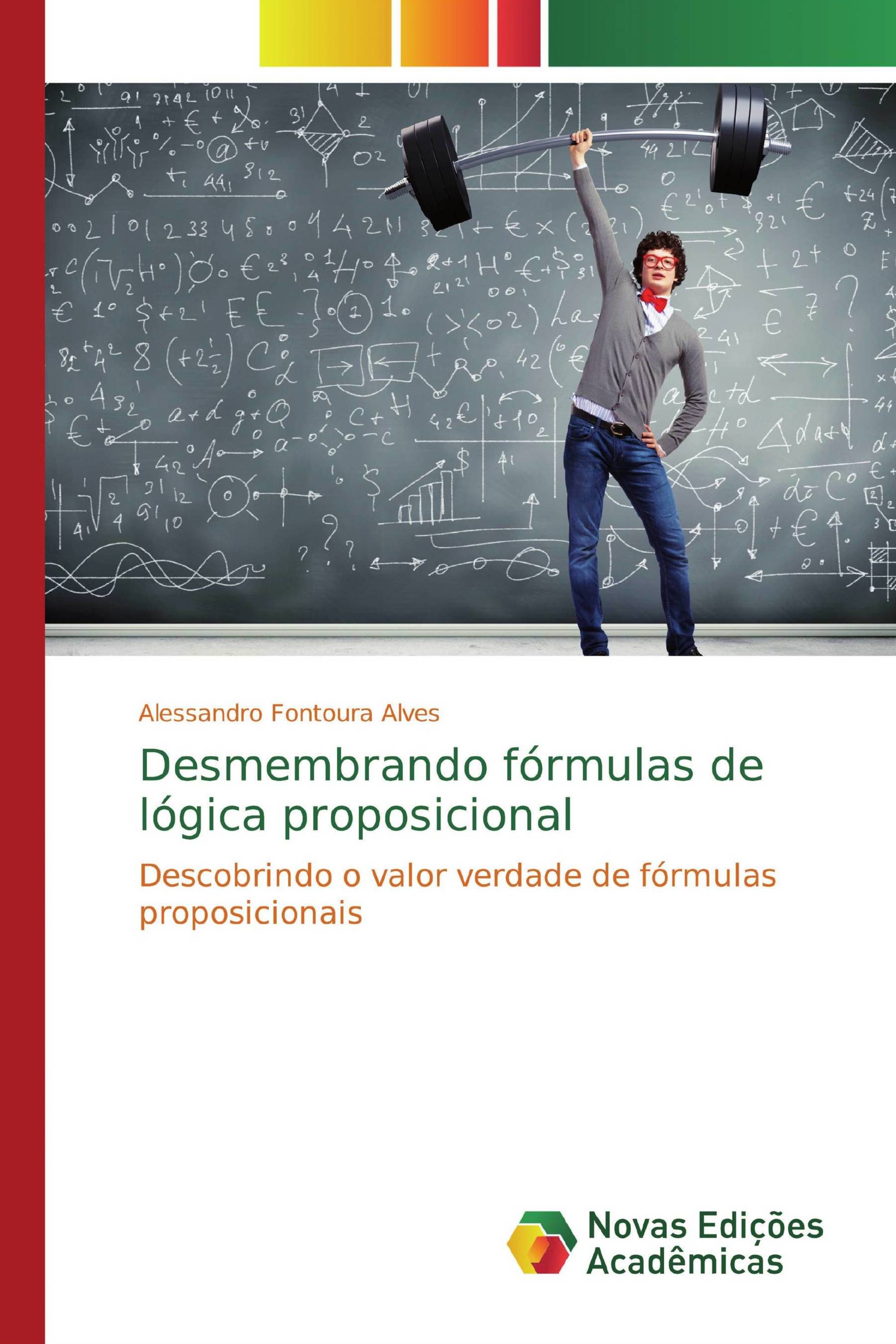 Desmembrando fórmulas de lógica proposicional