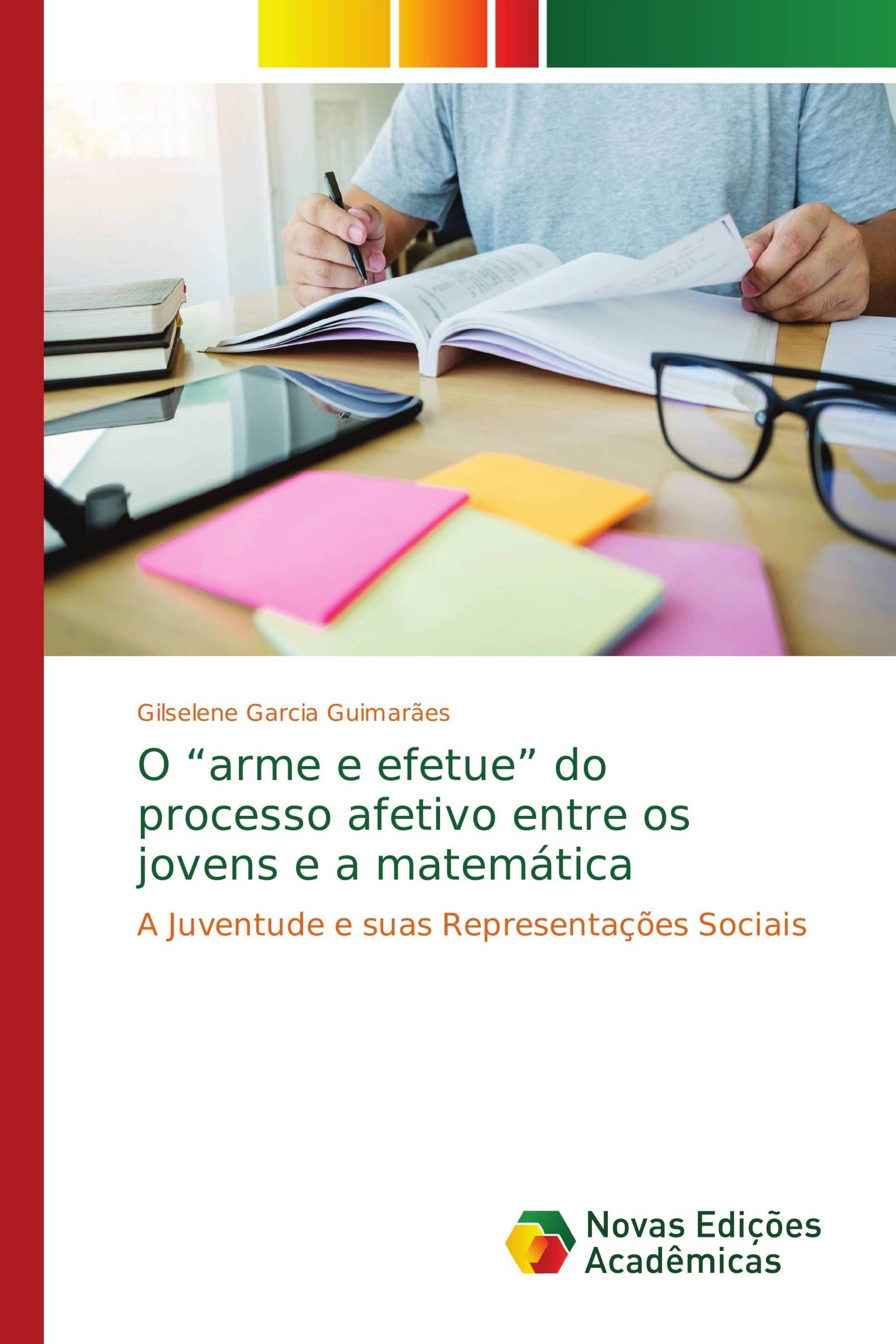 O “arme e efetue” do processo afetivo entre os jovens e a matemática