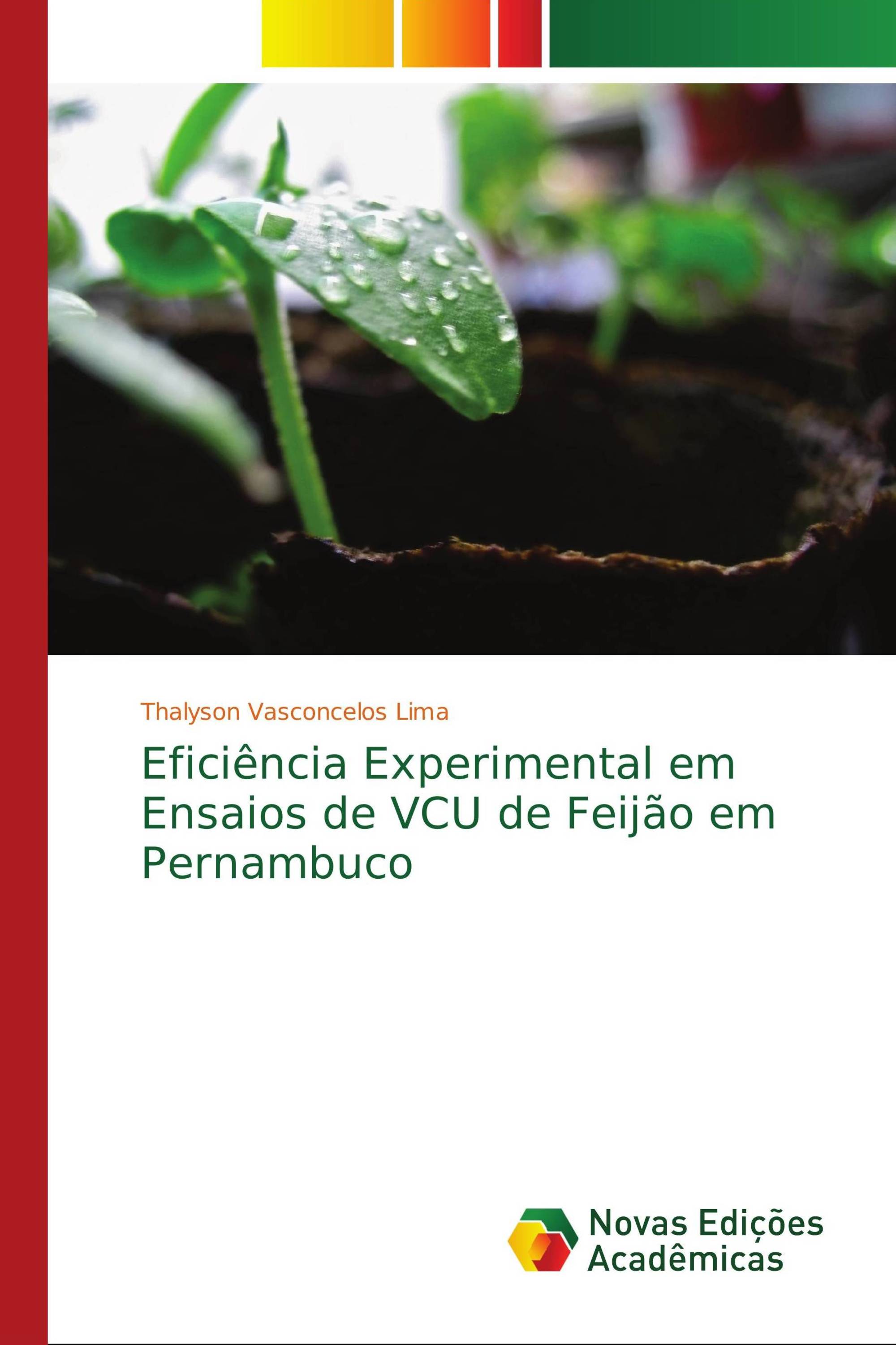 Eficiência Experimental em Ensaios de VCU de Feijão em Pernambuco