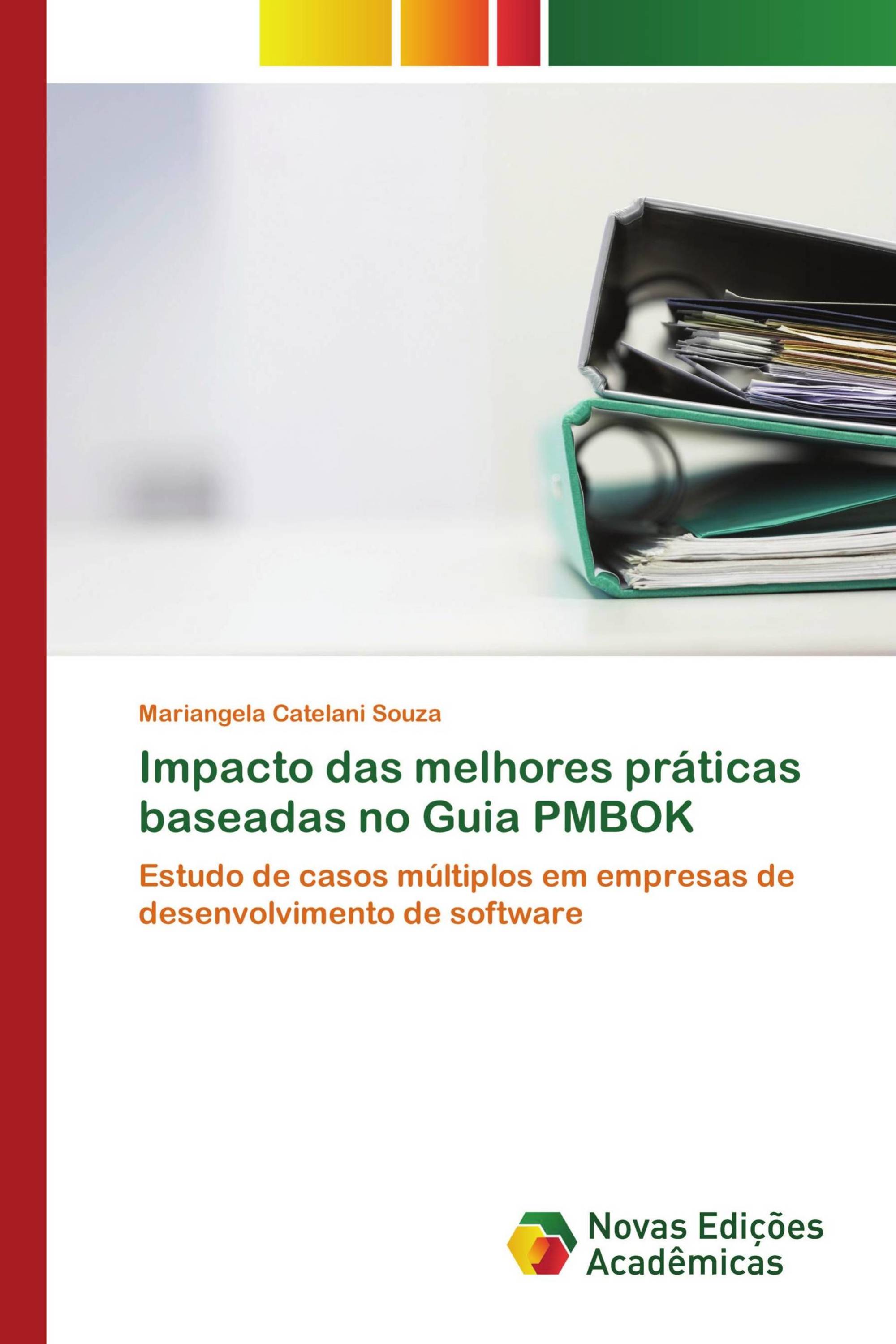 Impacto das melhores práticas baseadas no Guia PMBOK