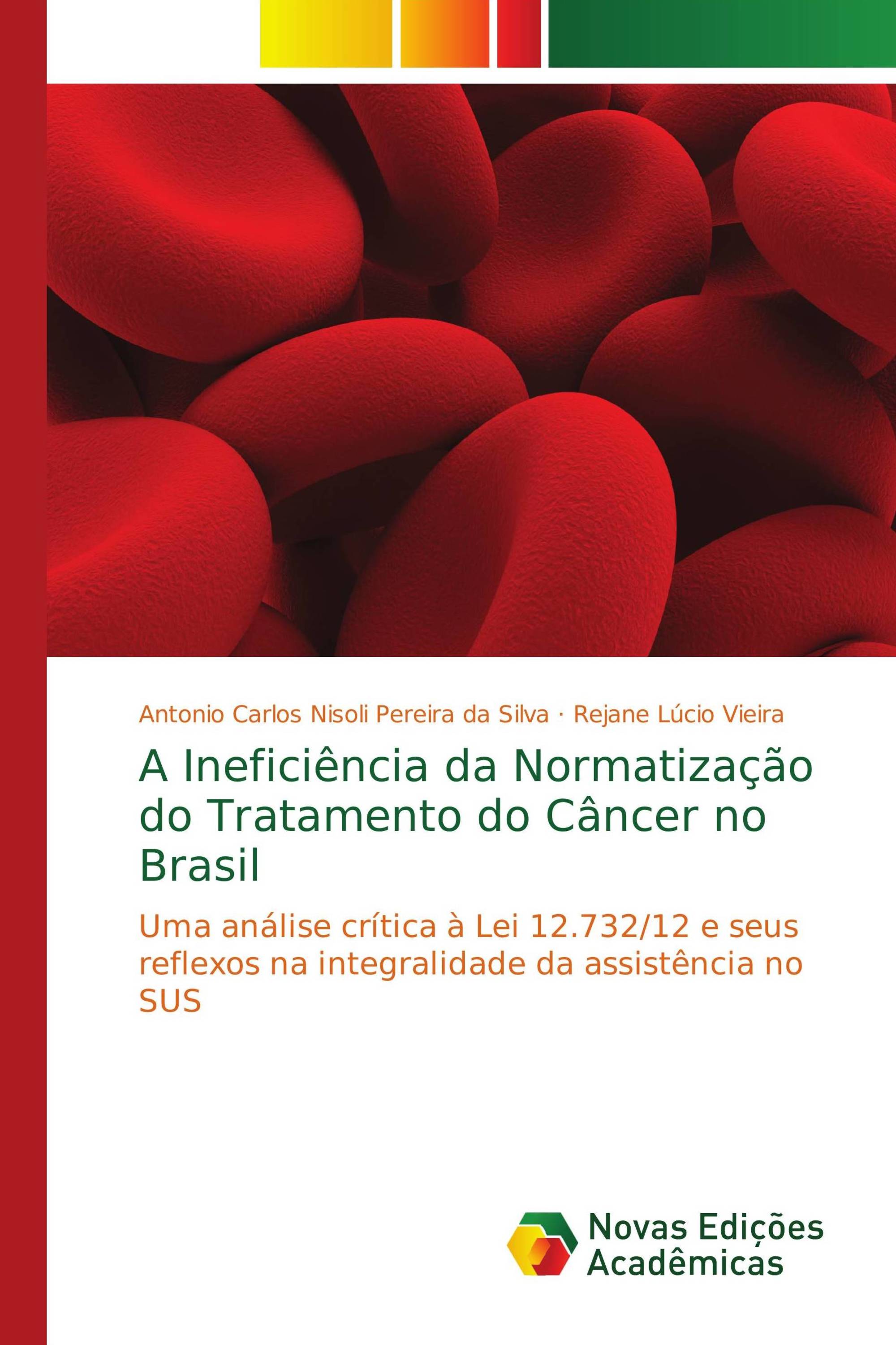 A Ineficiência da Normatização do Tratamento do Câncer no Brasil