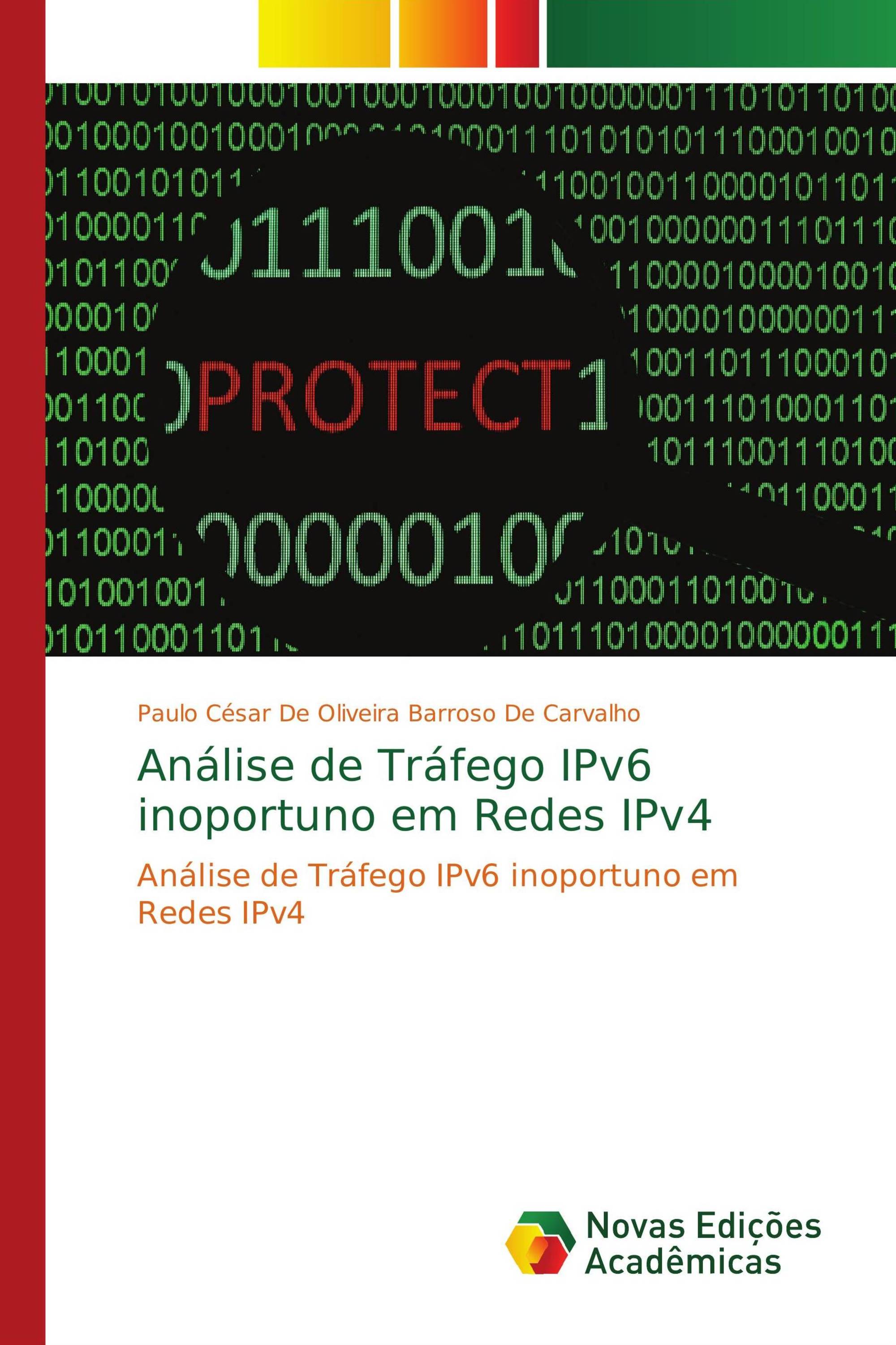 Análise de Tráfego IPv6 inoportuno em Redes IPv4