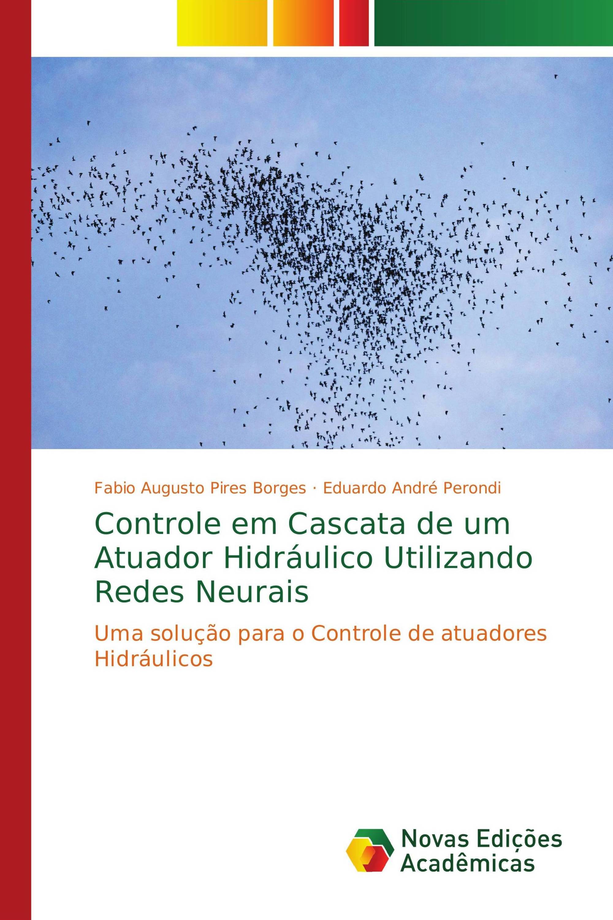 Controle em Cascata de um Atuador Hidráulico Utilizando Redes Neurais