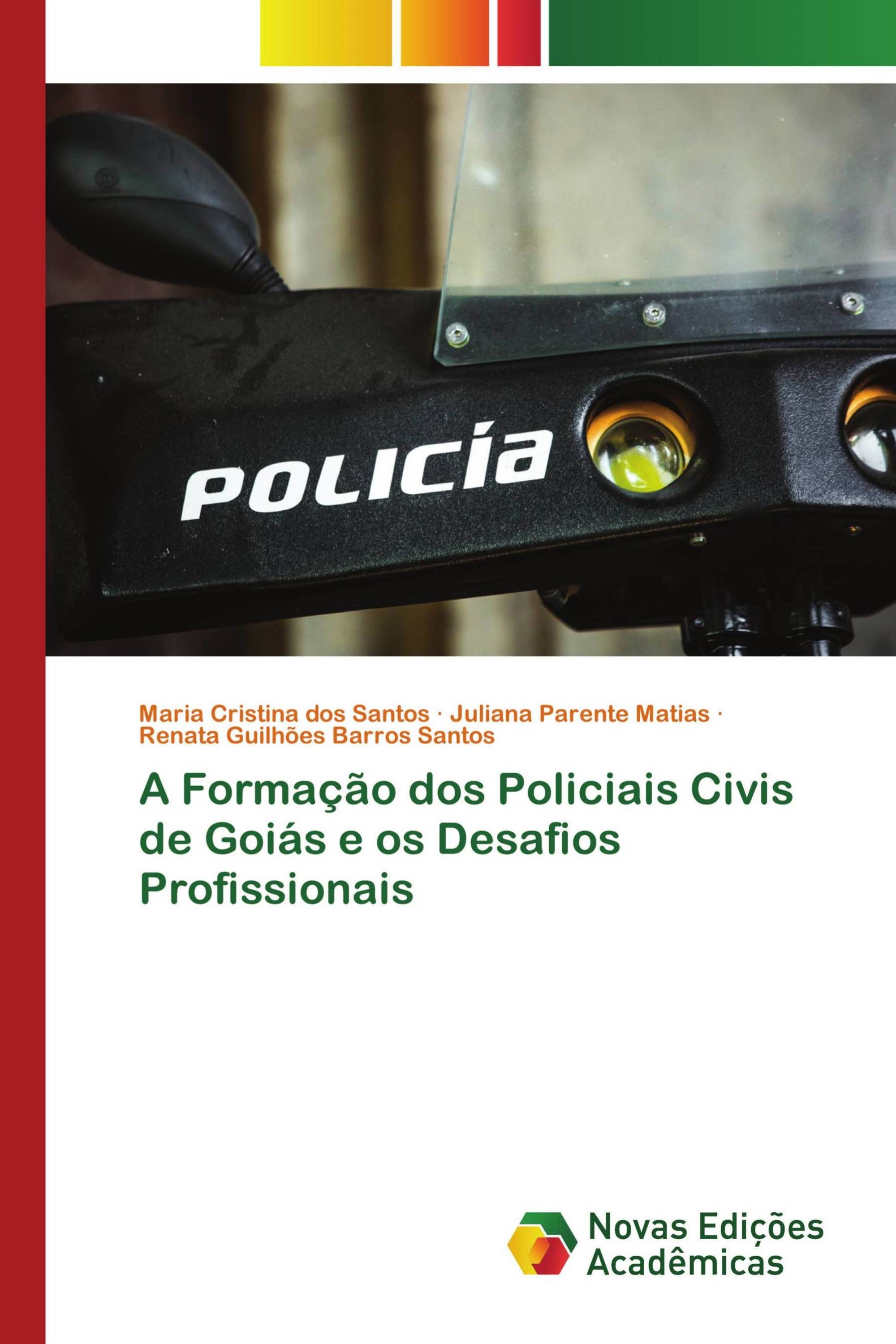 A Formação dos Policiais Civis de Goiás e os Desafios Profissionais