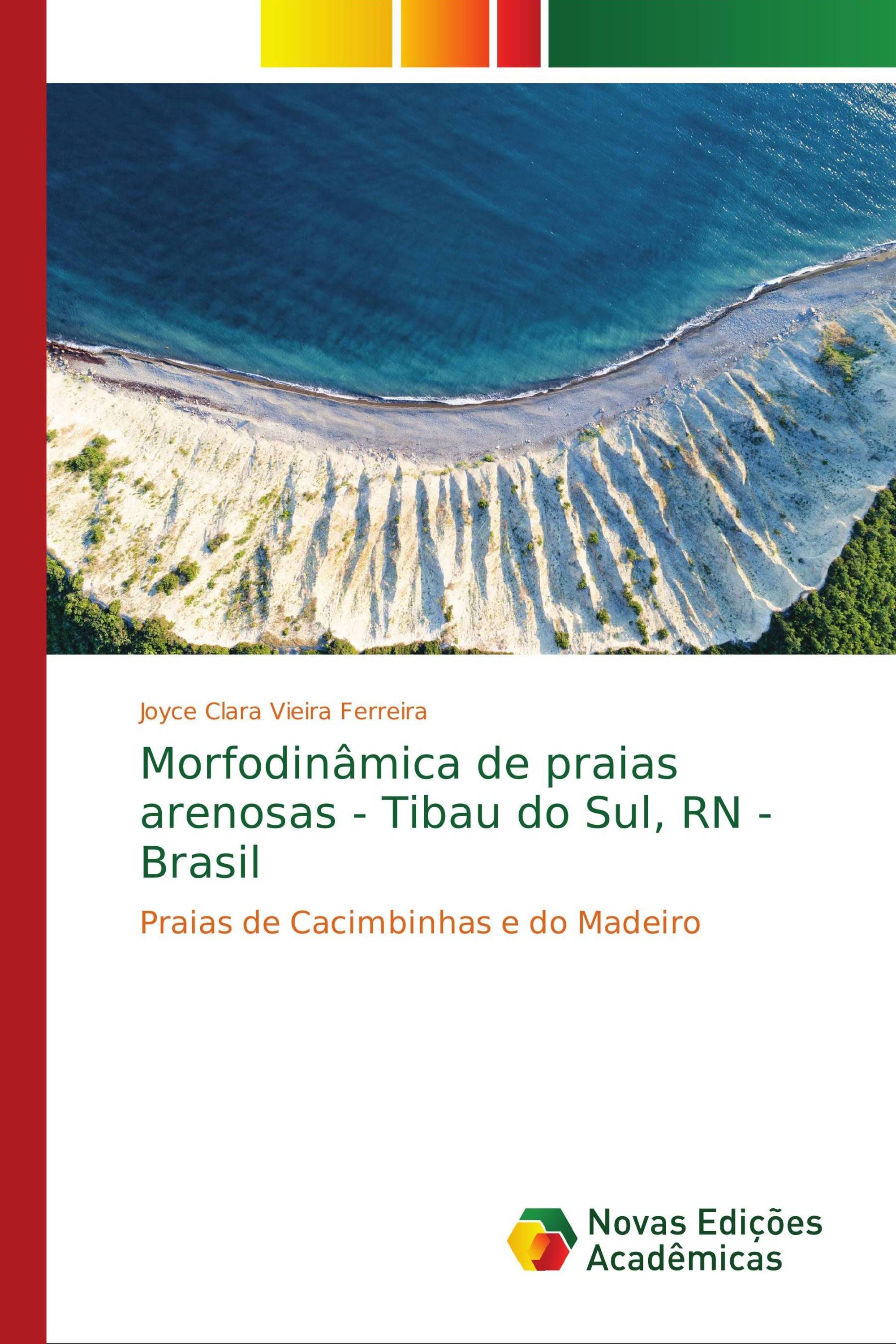 Morfodinâmica de praias arenosas - Tibau do Sul, RN - Brasil