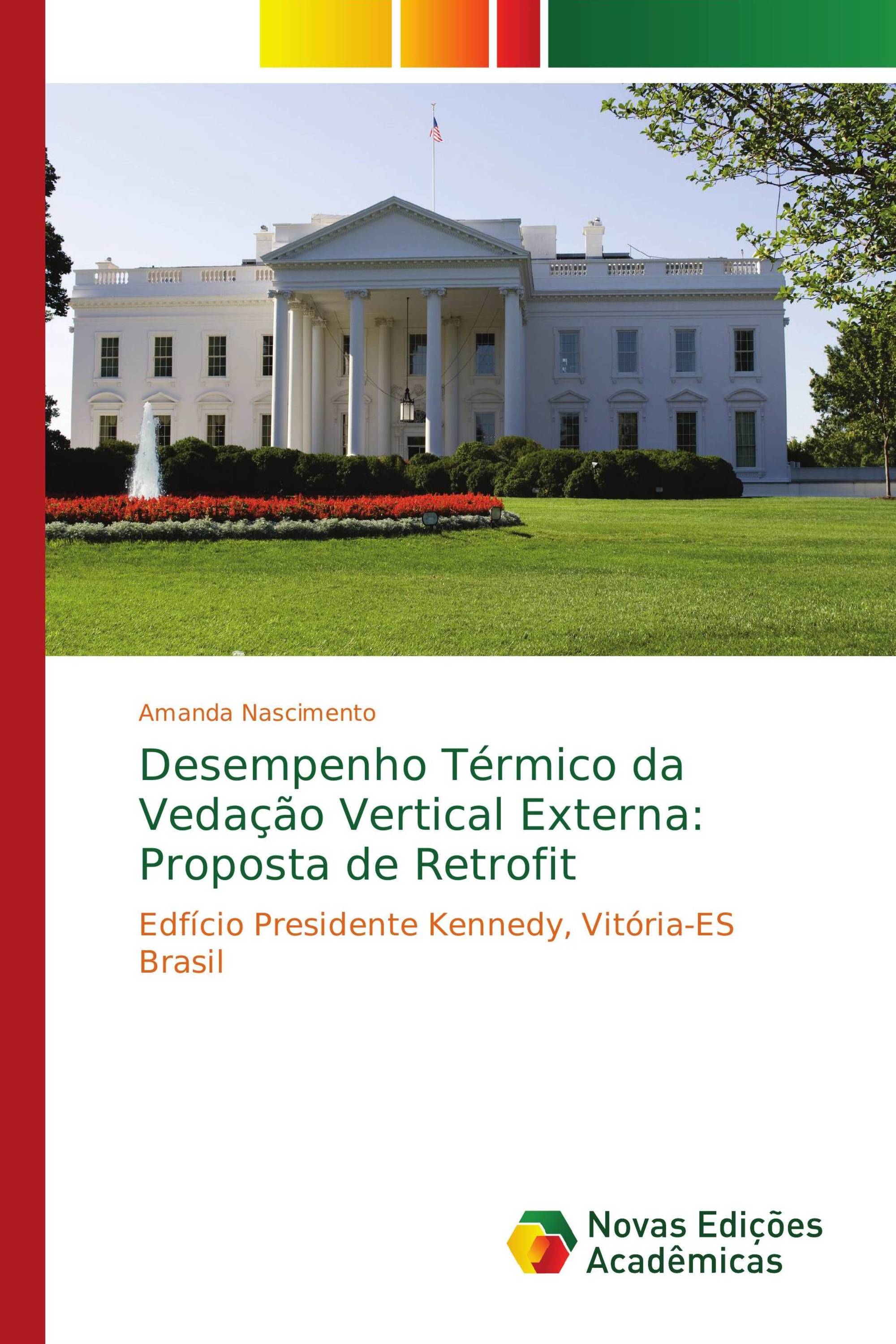 Desempenho Térmico da Vedação Vertical Externa: Proposta de Retrofit