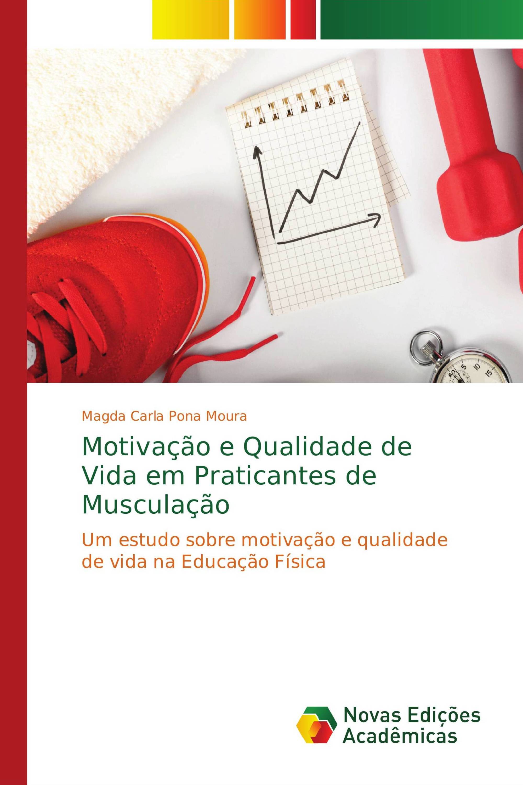 Motivação e Qualidade de Vida em Praticantes de Musculação