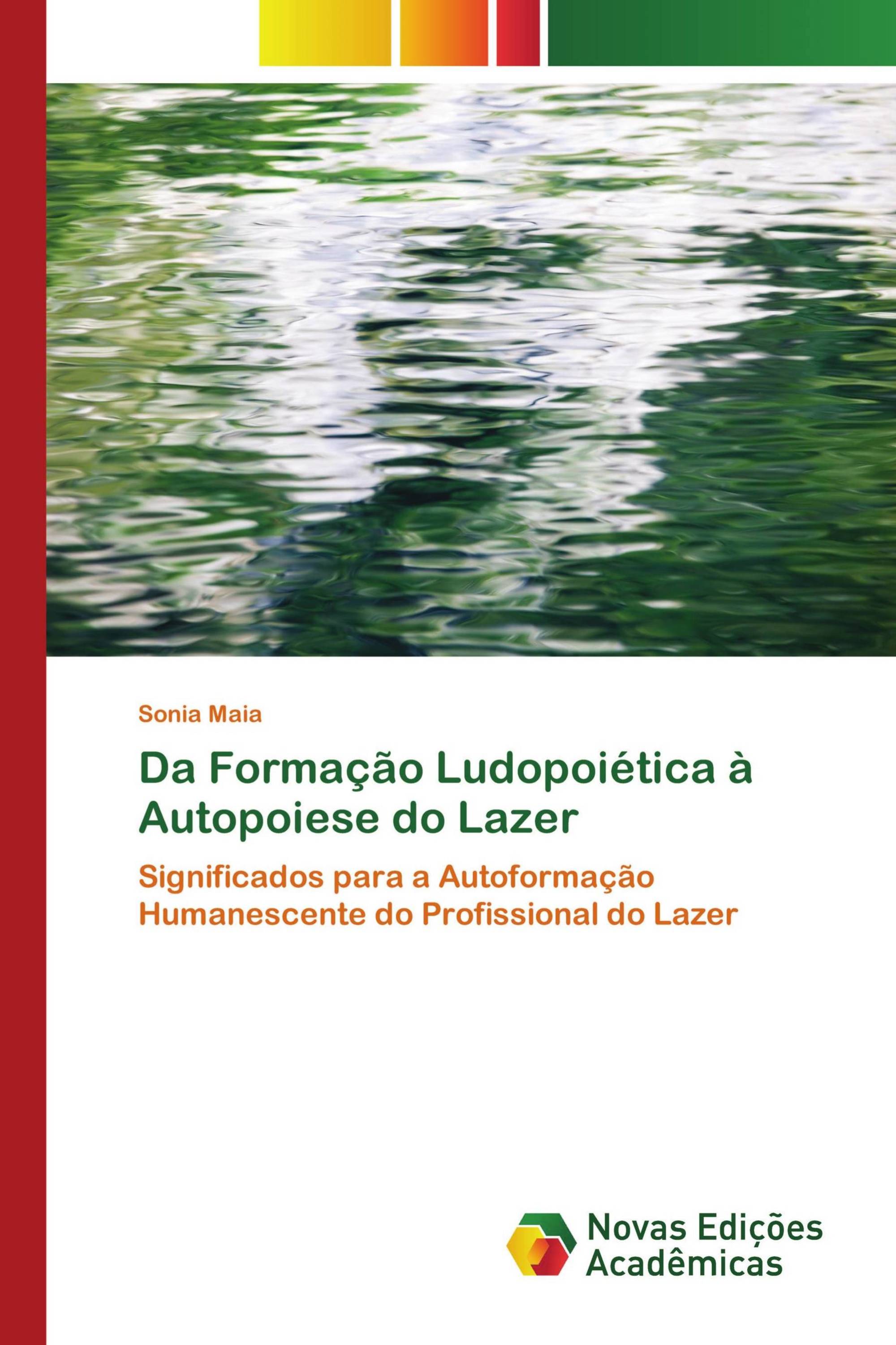 Da Formação Ludopoiética à Autopoiese do Lazer