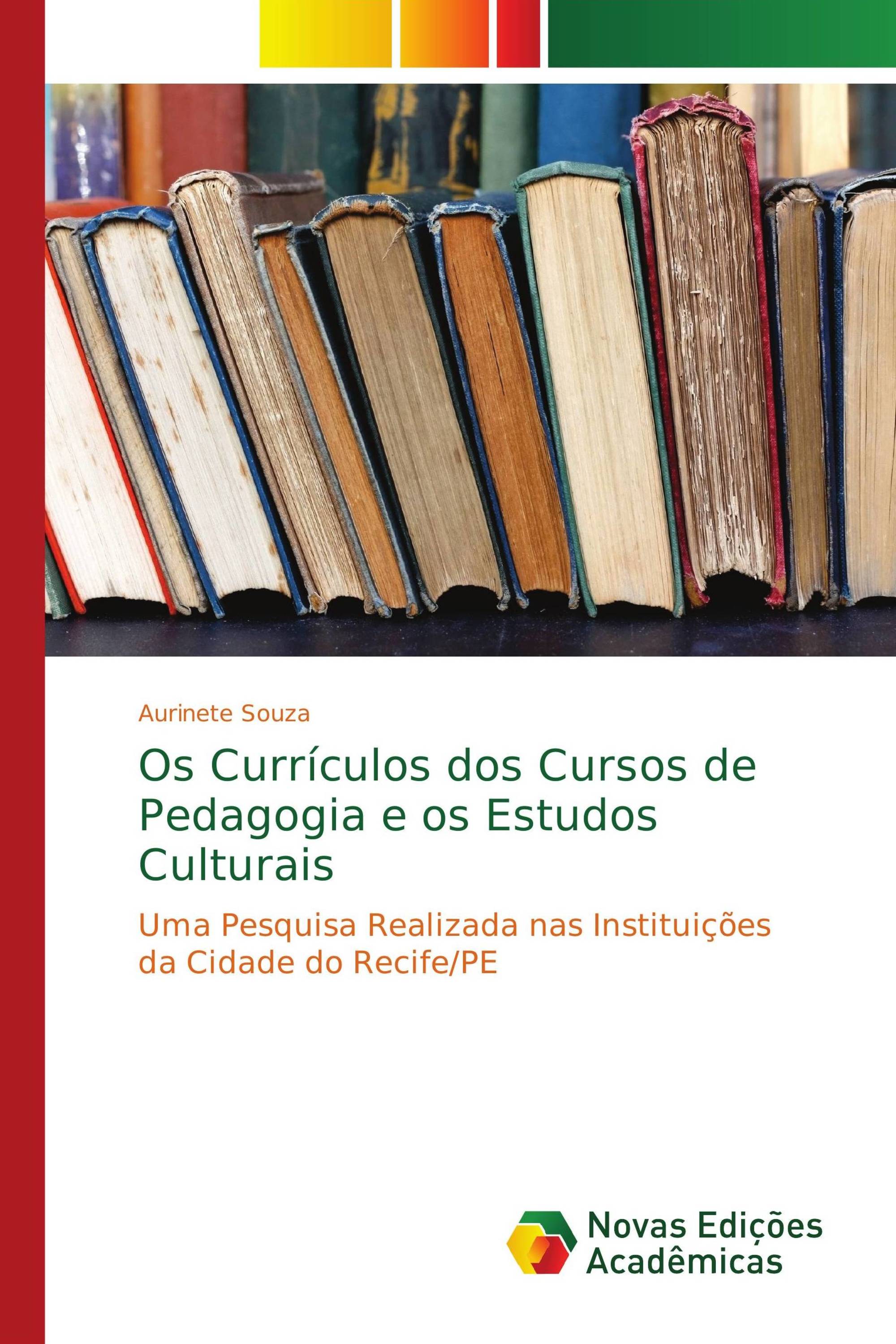 Os Currículos dos Cursos de Pedagogia e os Estudos Culturais