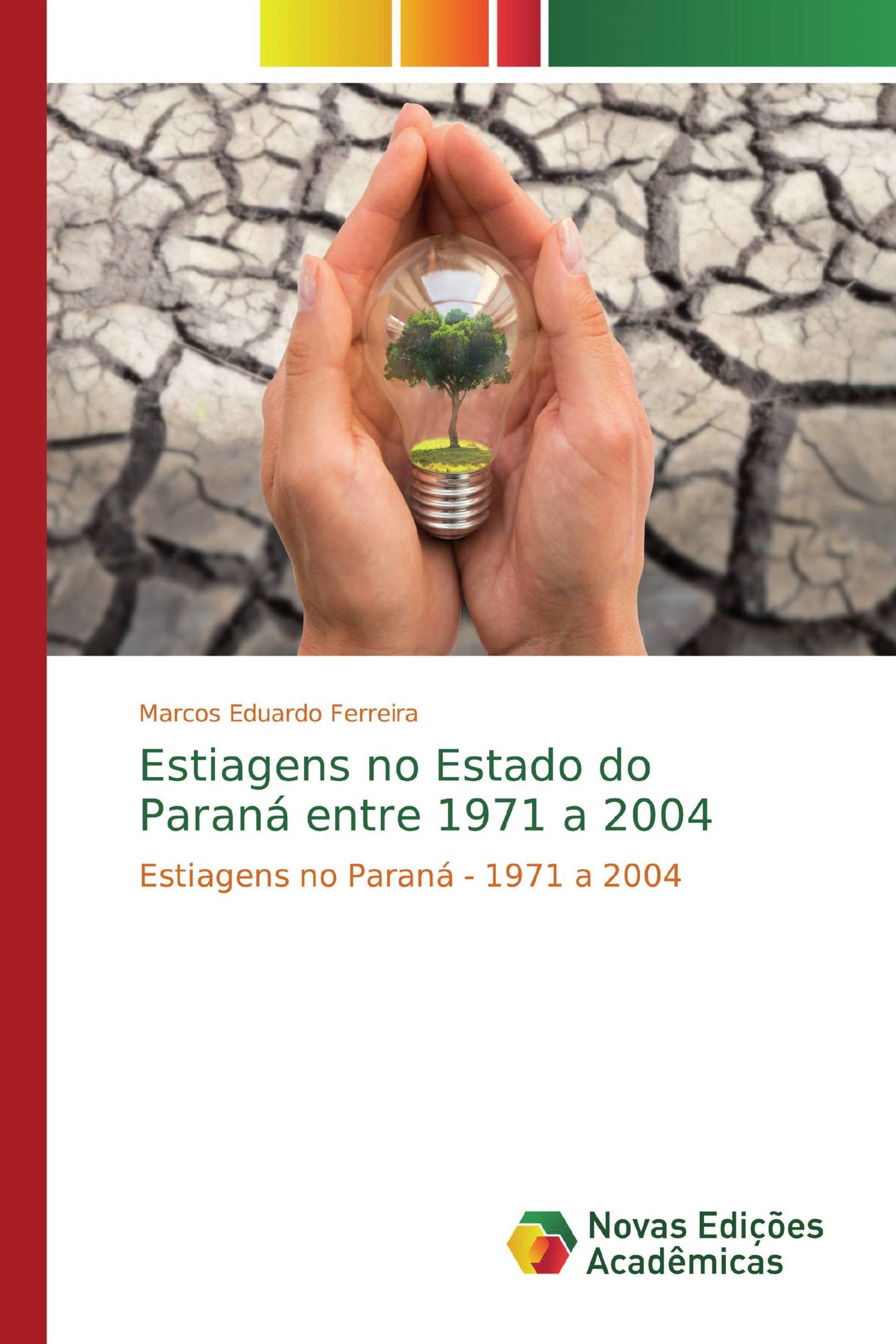 Estiagens no Estado do Paraná entre 1971 a 2004