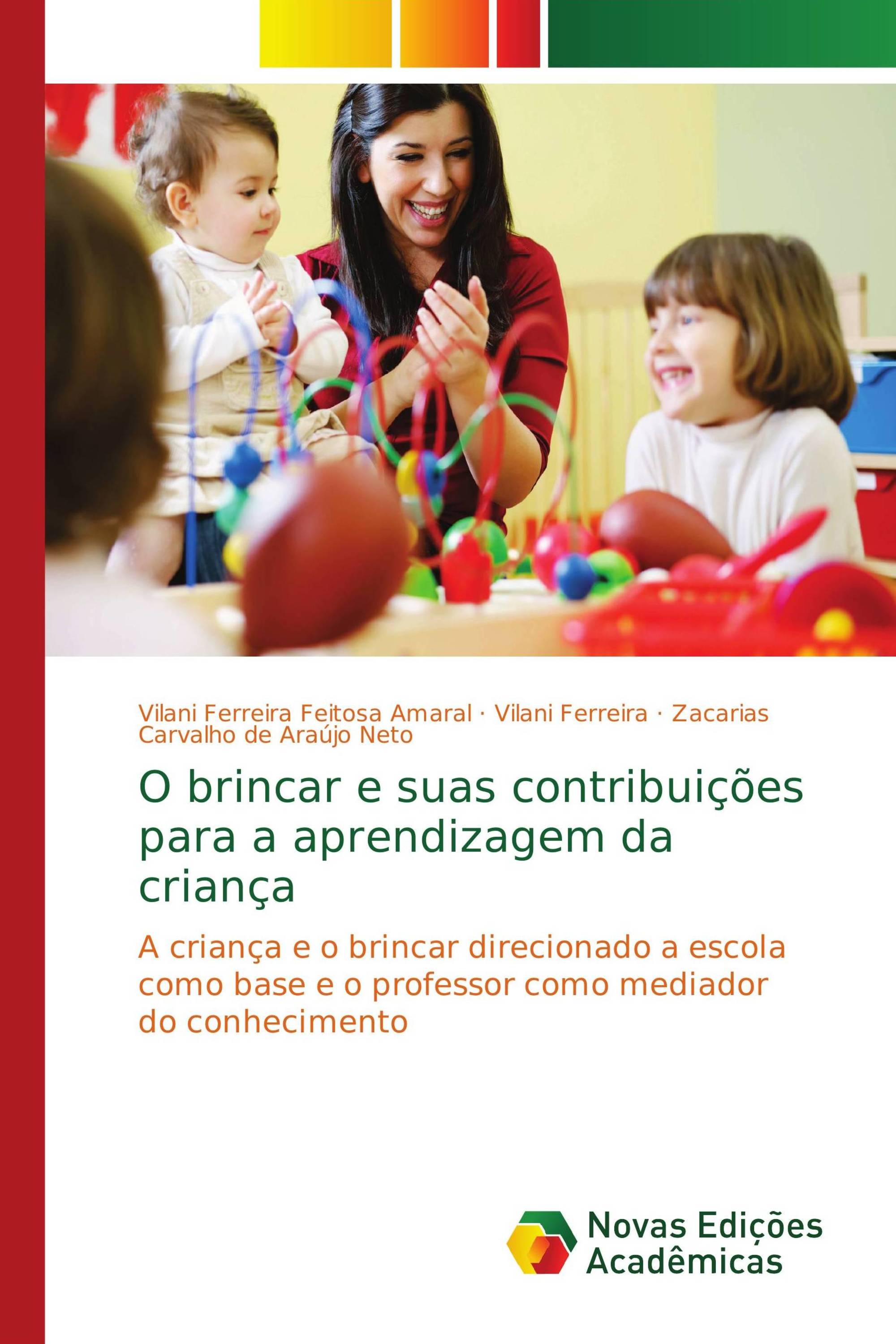 O brincar e suas contribuições para a aprendizagem da criança