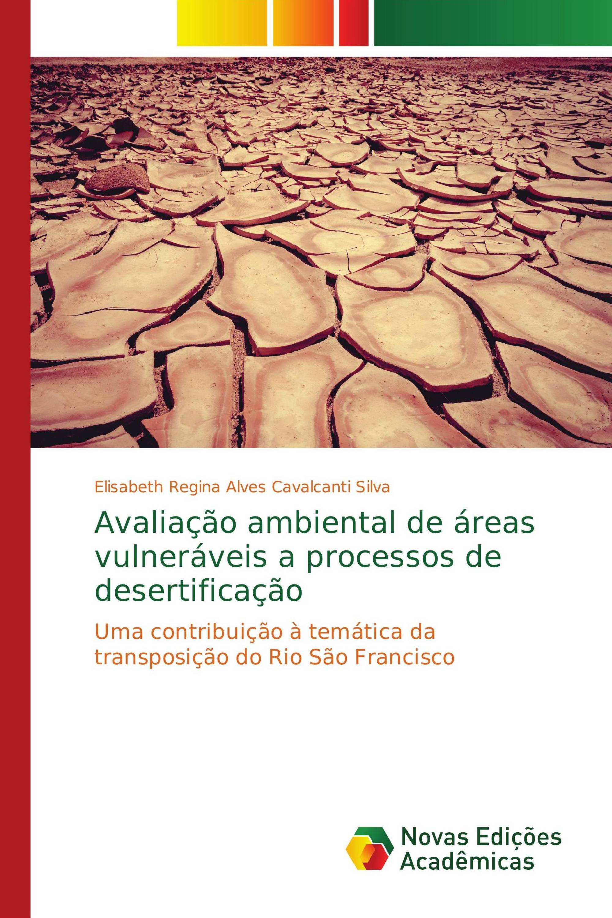 Avaliação ambiental de áreas vulneráveis a processos de desertificação