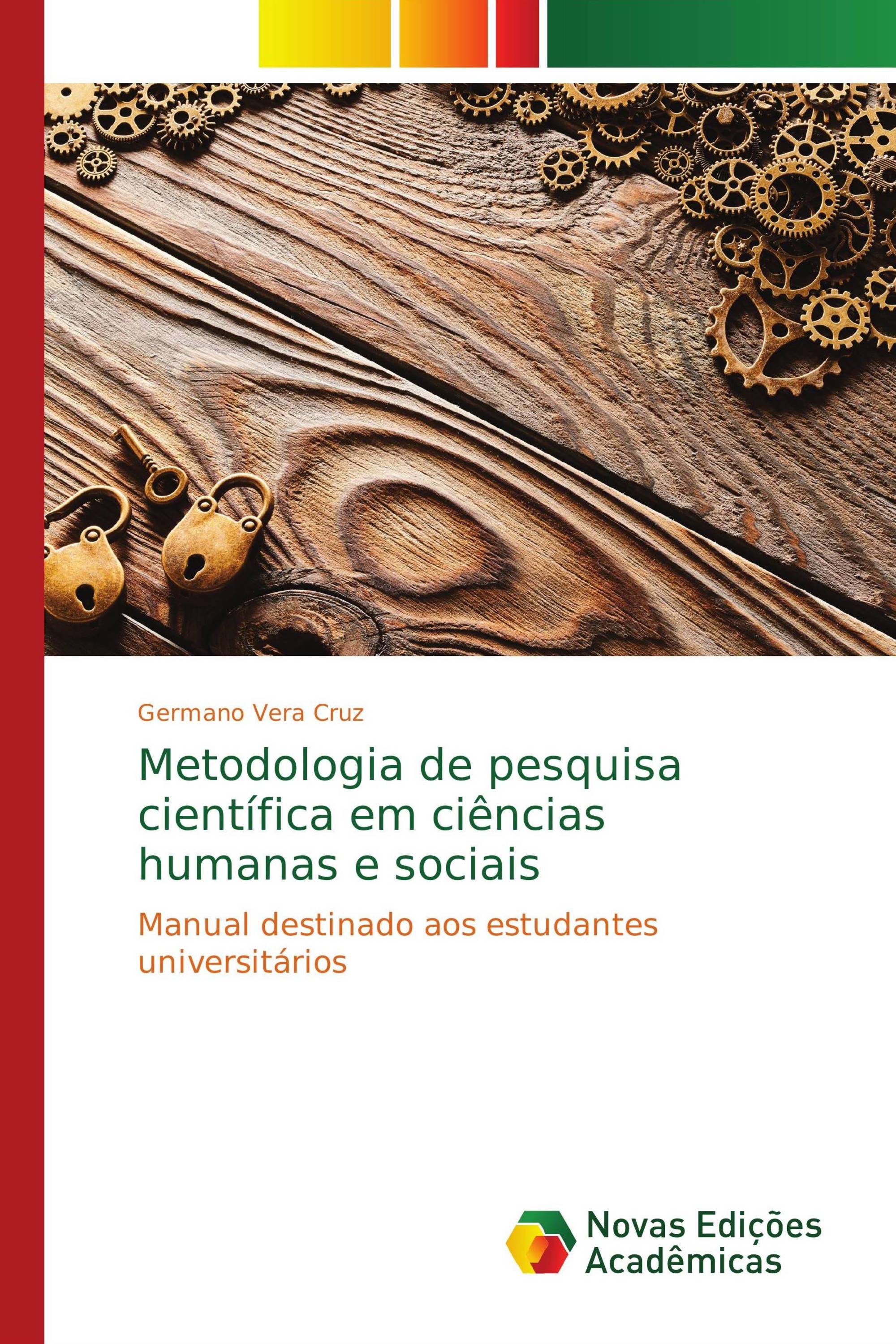 Metodologia de pesquisa científica em ciências humanas e sociais