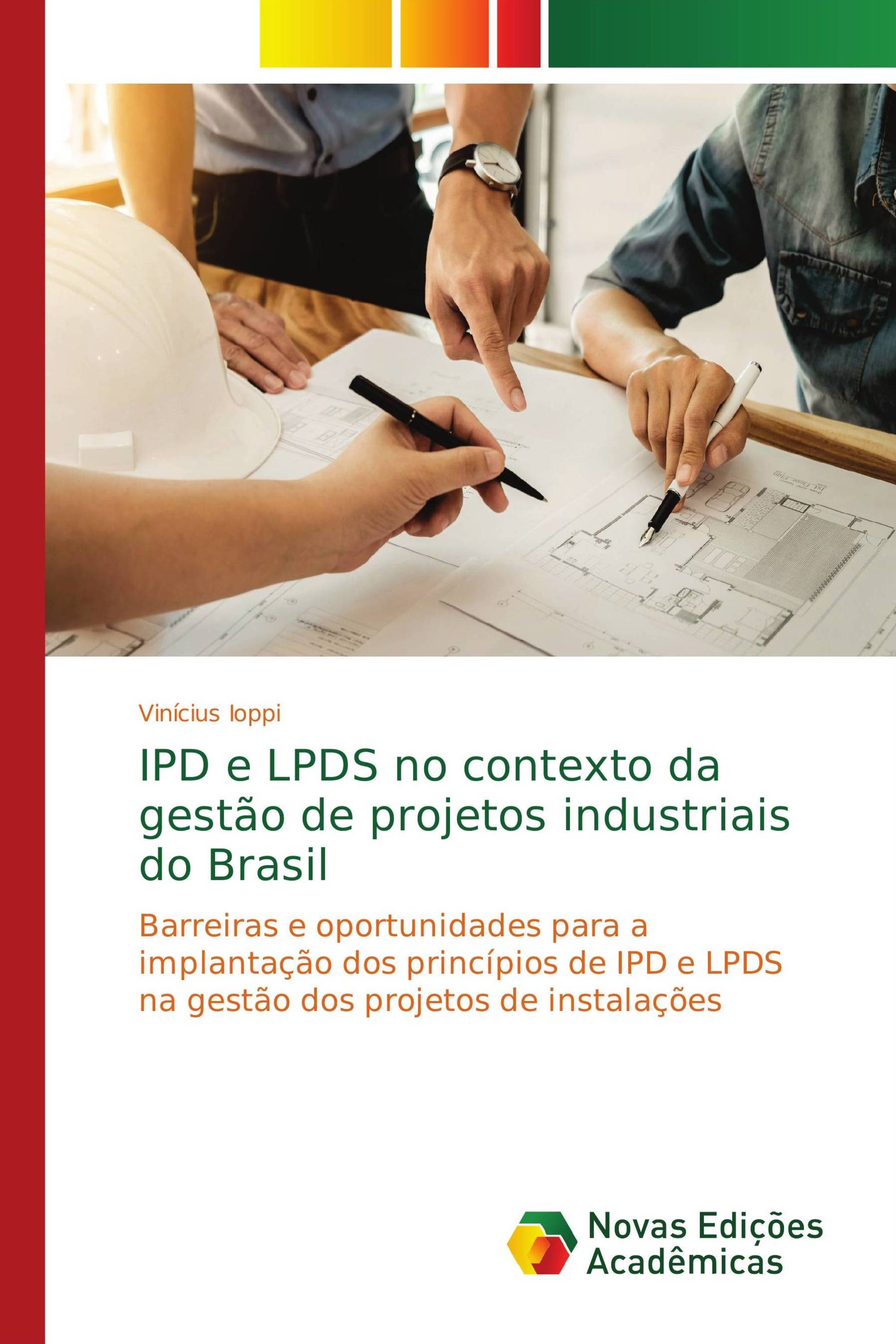 IPD e LPDS no contexto da gestão de projetos industriais do Brasil