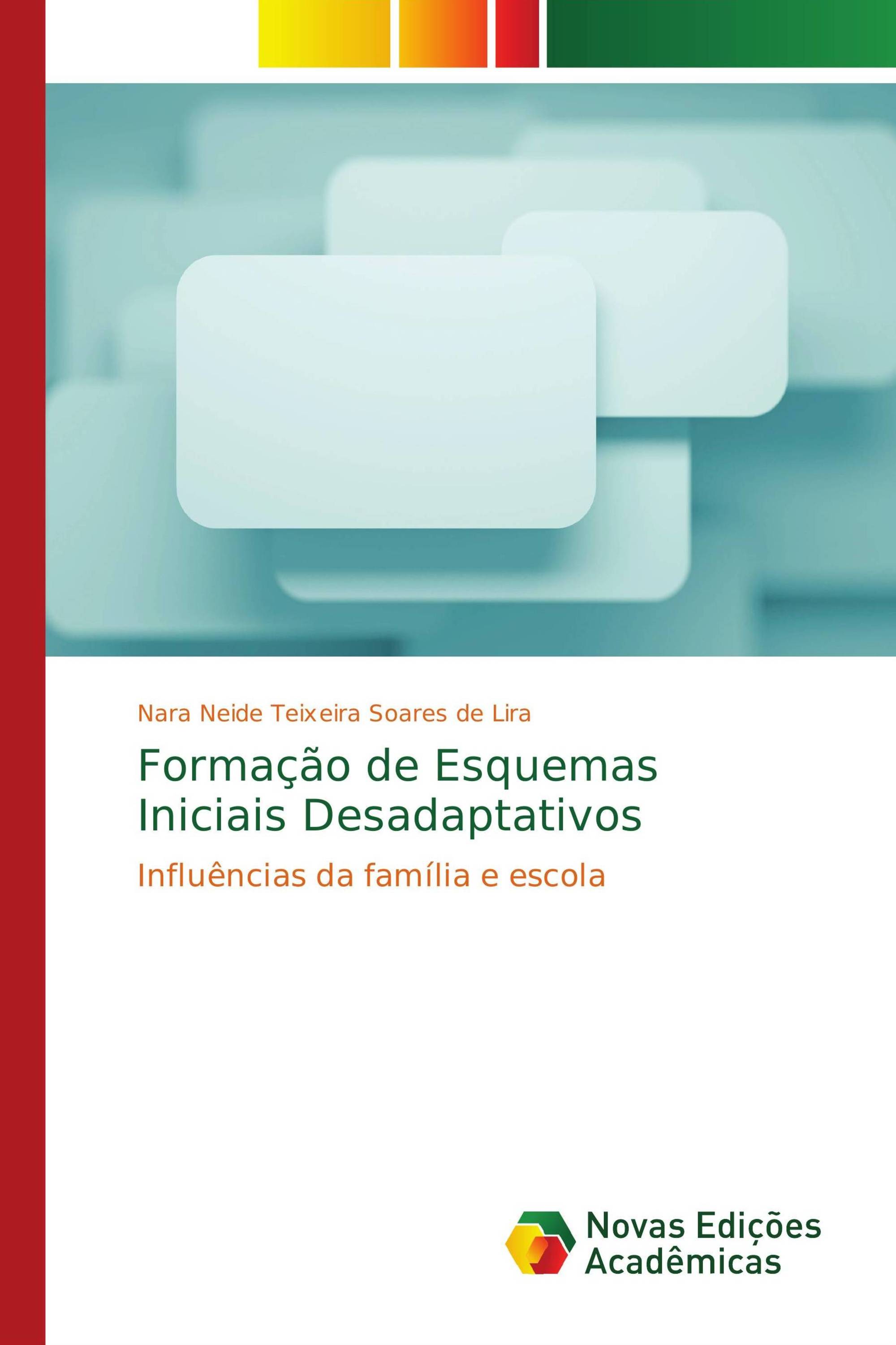 Formação de Esquemas Iniciais Desadaptativos