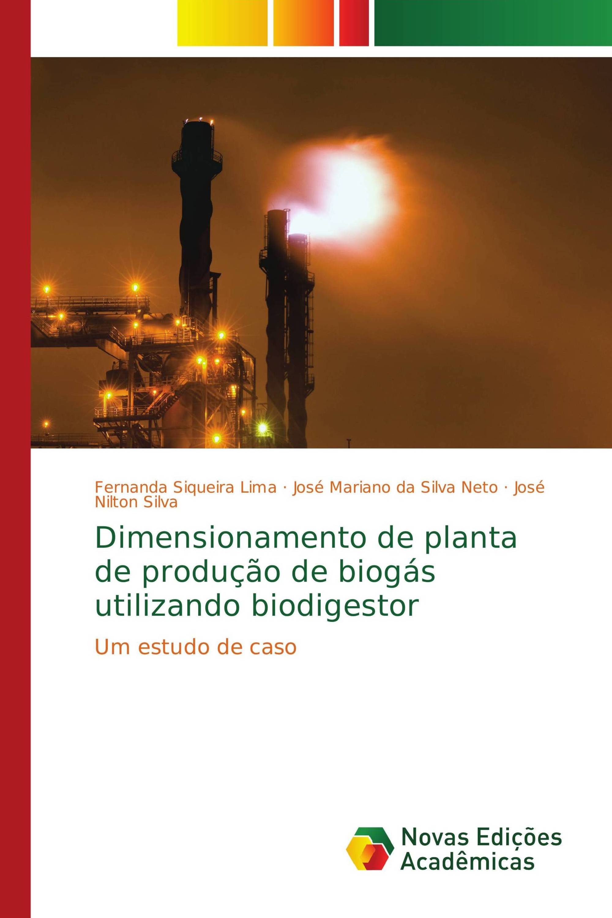 Dimensionamento de planta de produção de biogás utilizando biodigestor