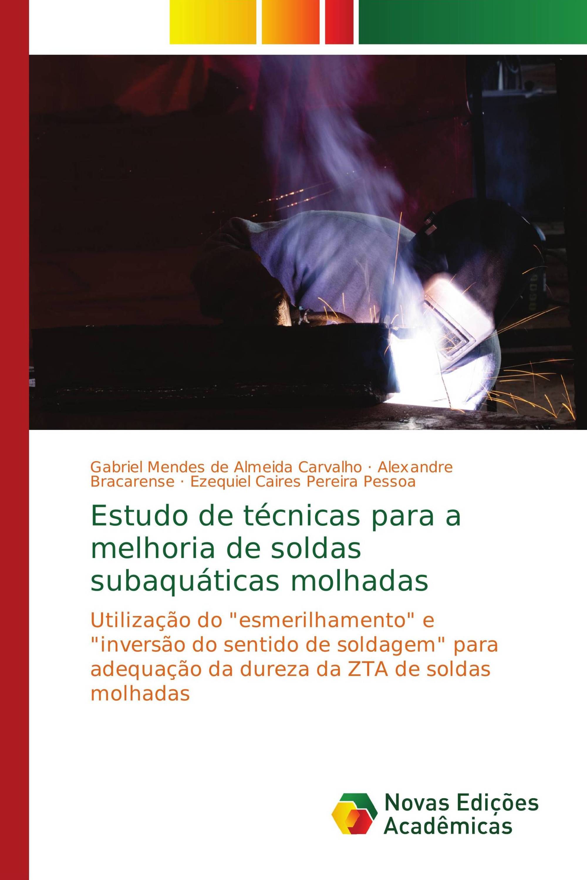 Estudo de técnicas para a melhoria de soldas subaquáticas molhadas