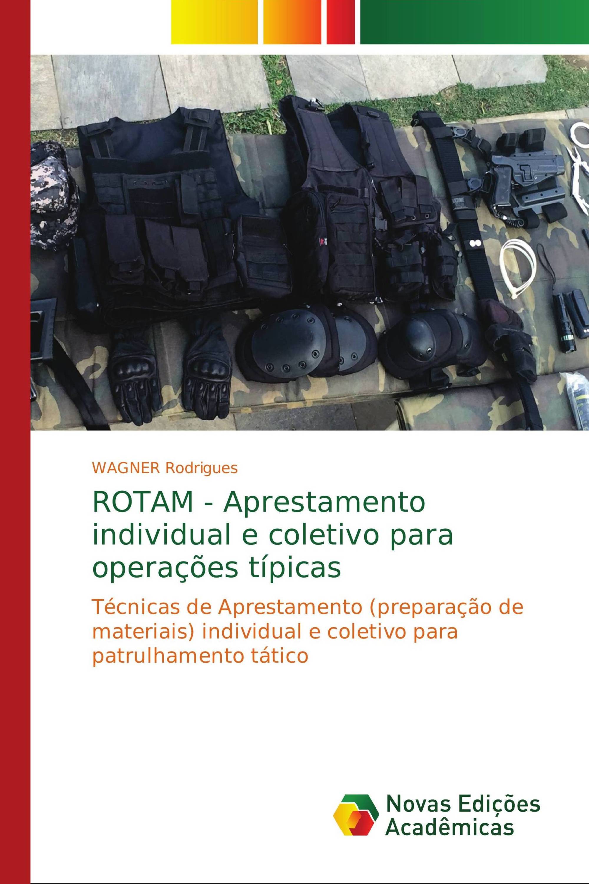 ROTAM - Aprestamento individual e coletivo para operações típicas