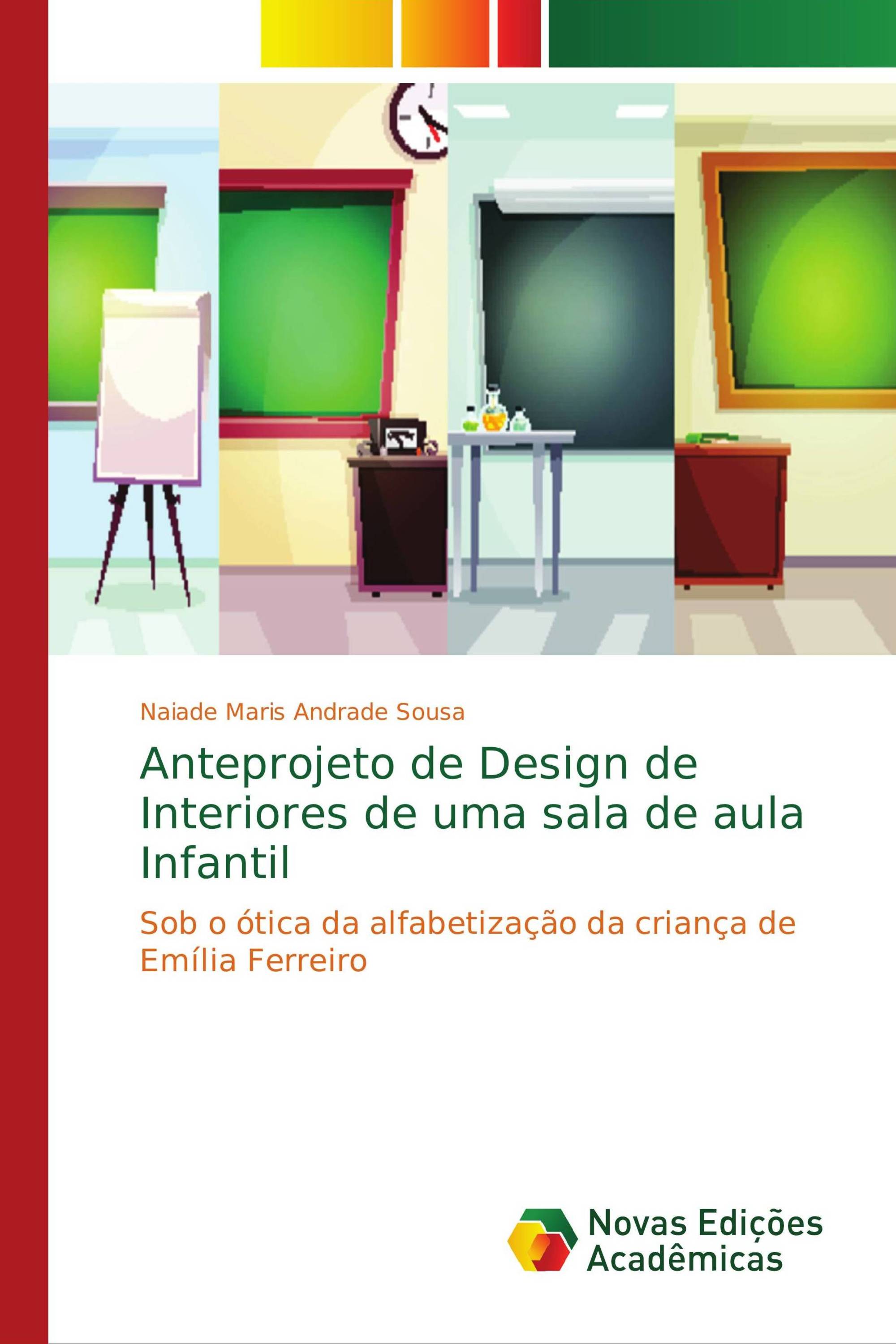 Anteprojeto de Design de Interiores de uma sala de aula Infantil