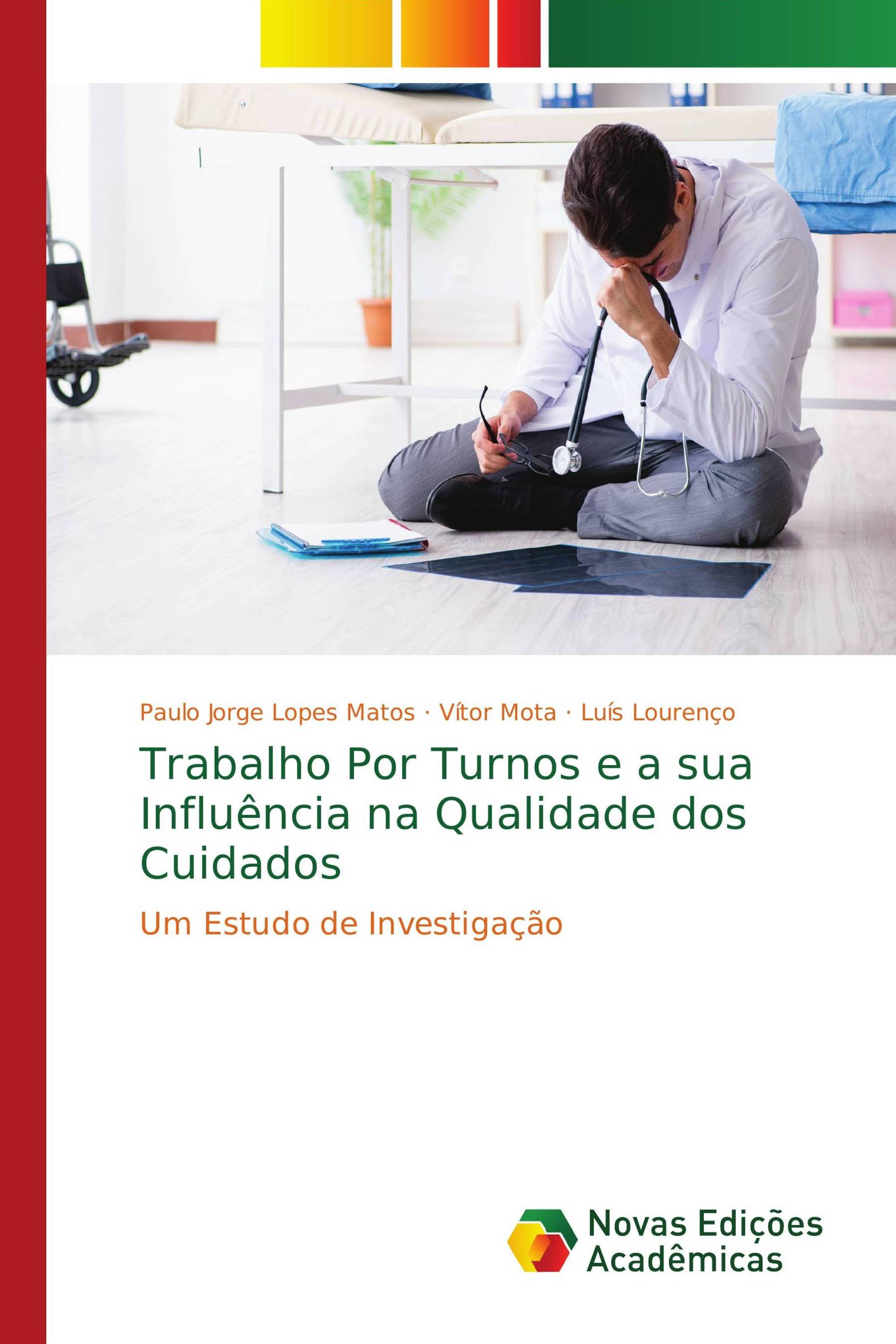 Trabalho Por Turnos e a sua Influência na Qualidade dos Cuidados