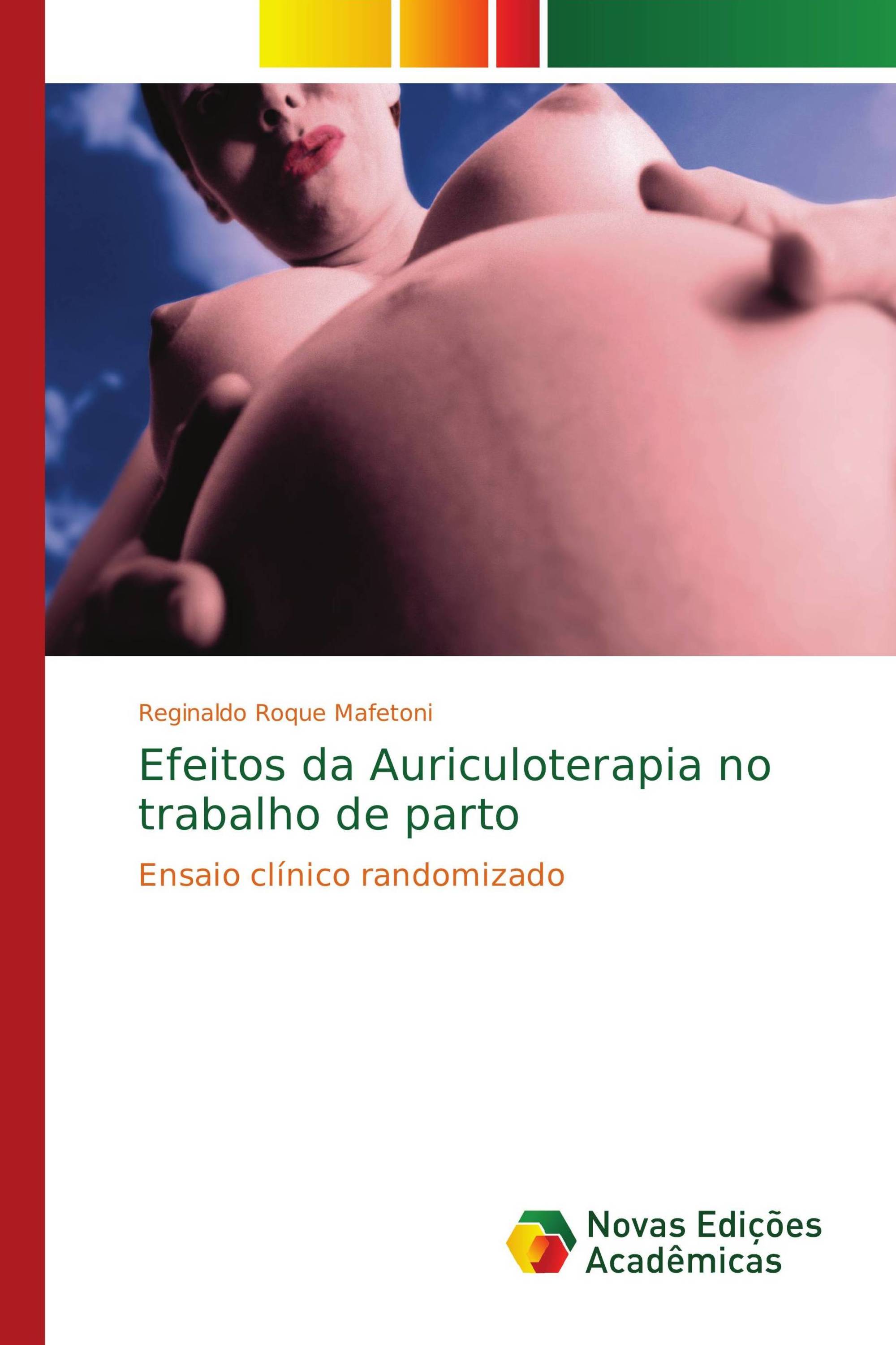 Efeitos da Auriculoterapia no trabalho de parto