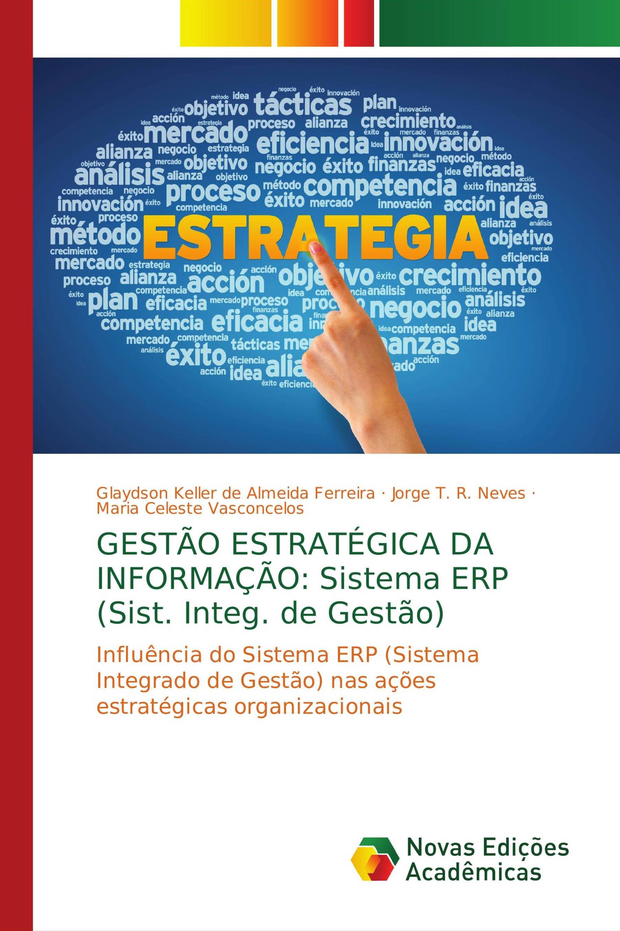 GESTÃO ESTRATÉGICA DA INFORMAÇÃO: Sistema ERP (Sist. Integ. de Gestão)