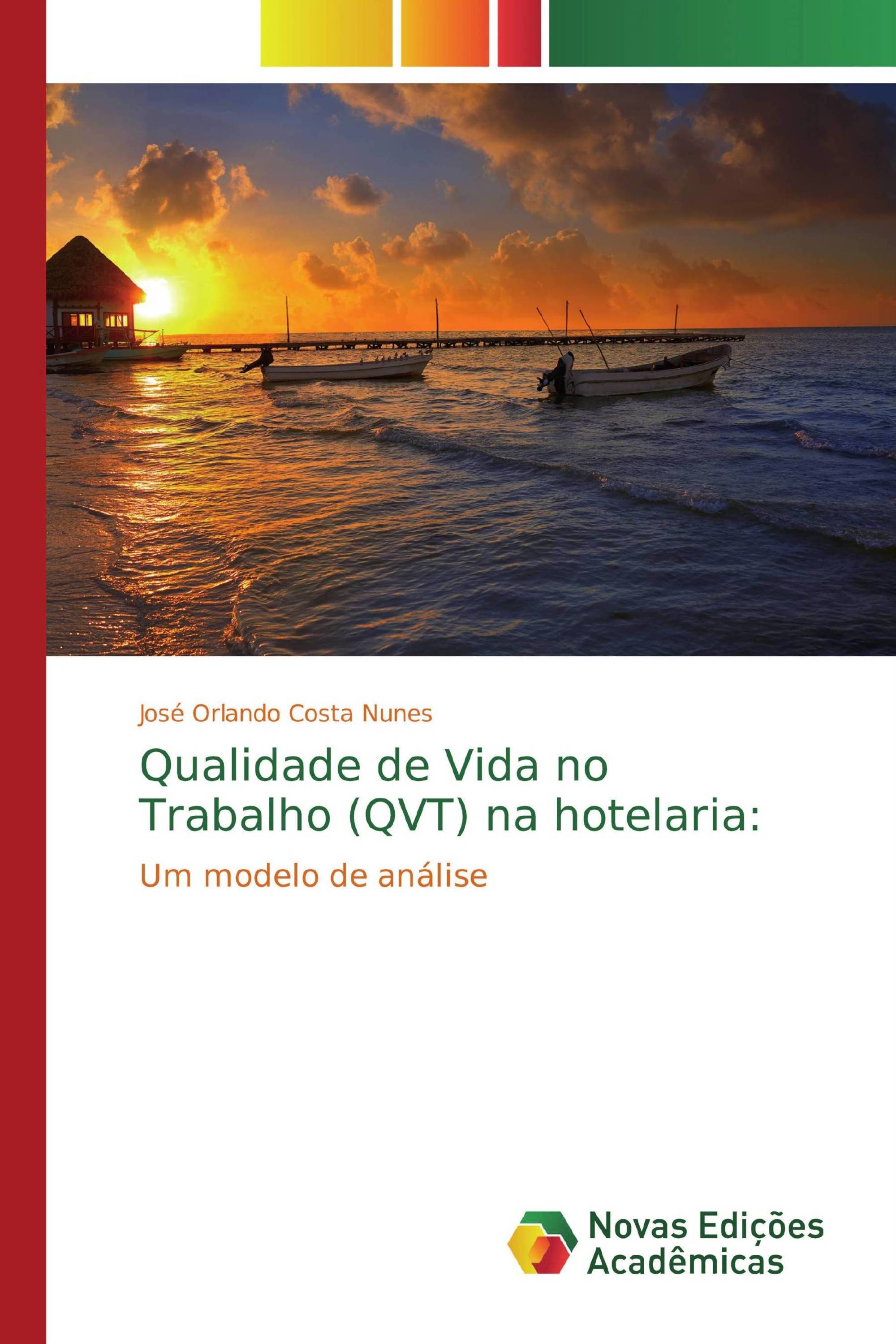 Qualidade de Vida no Trabalho (QVT) na hotelaria: