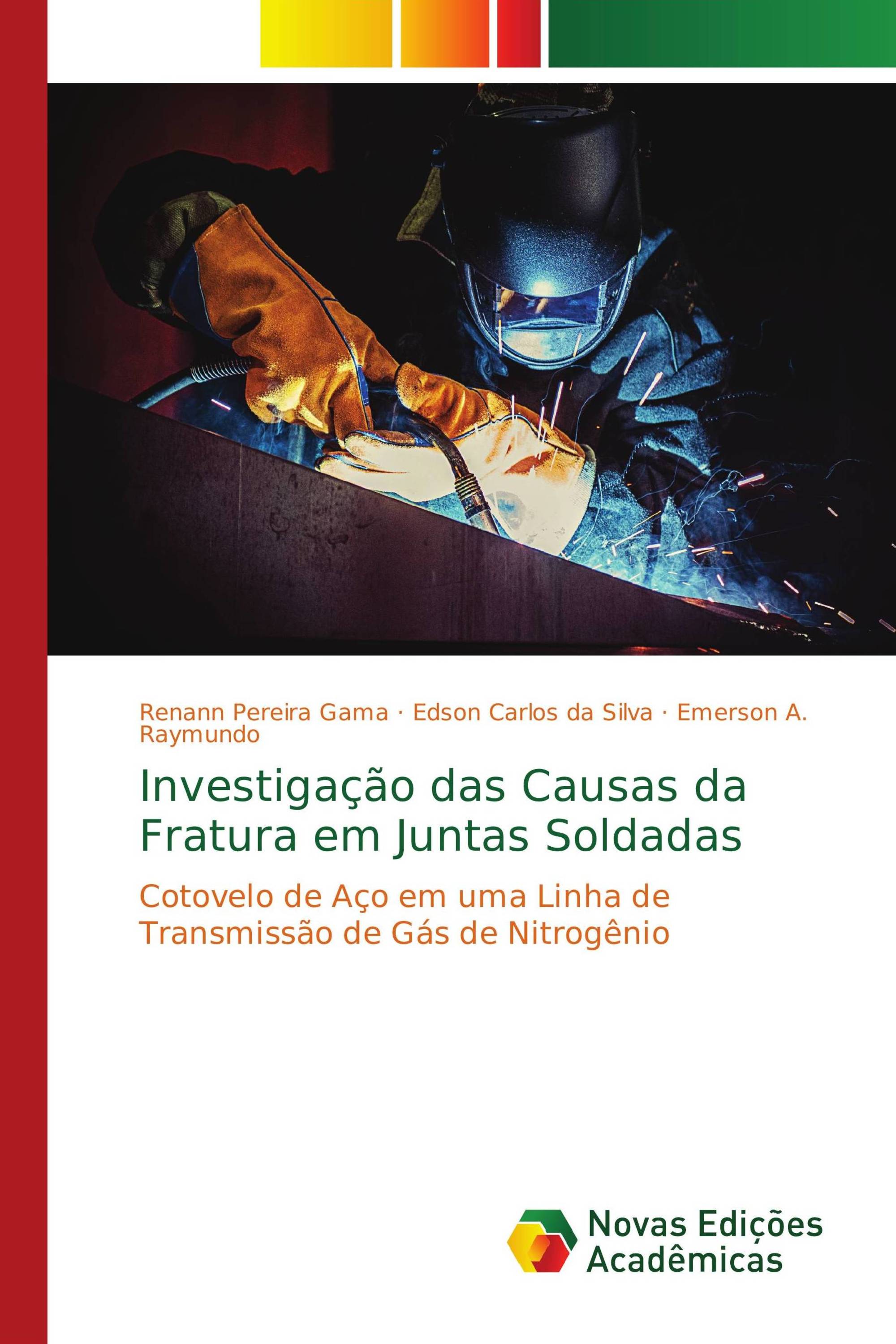 Investigação das Causas da Fratura em Juntas Soldadas