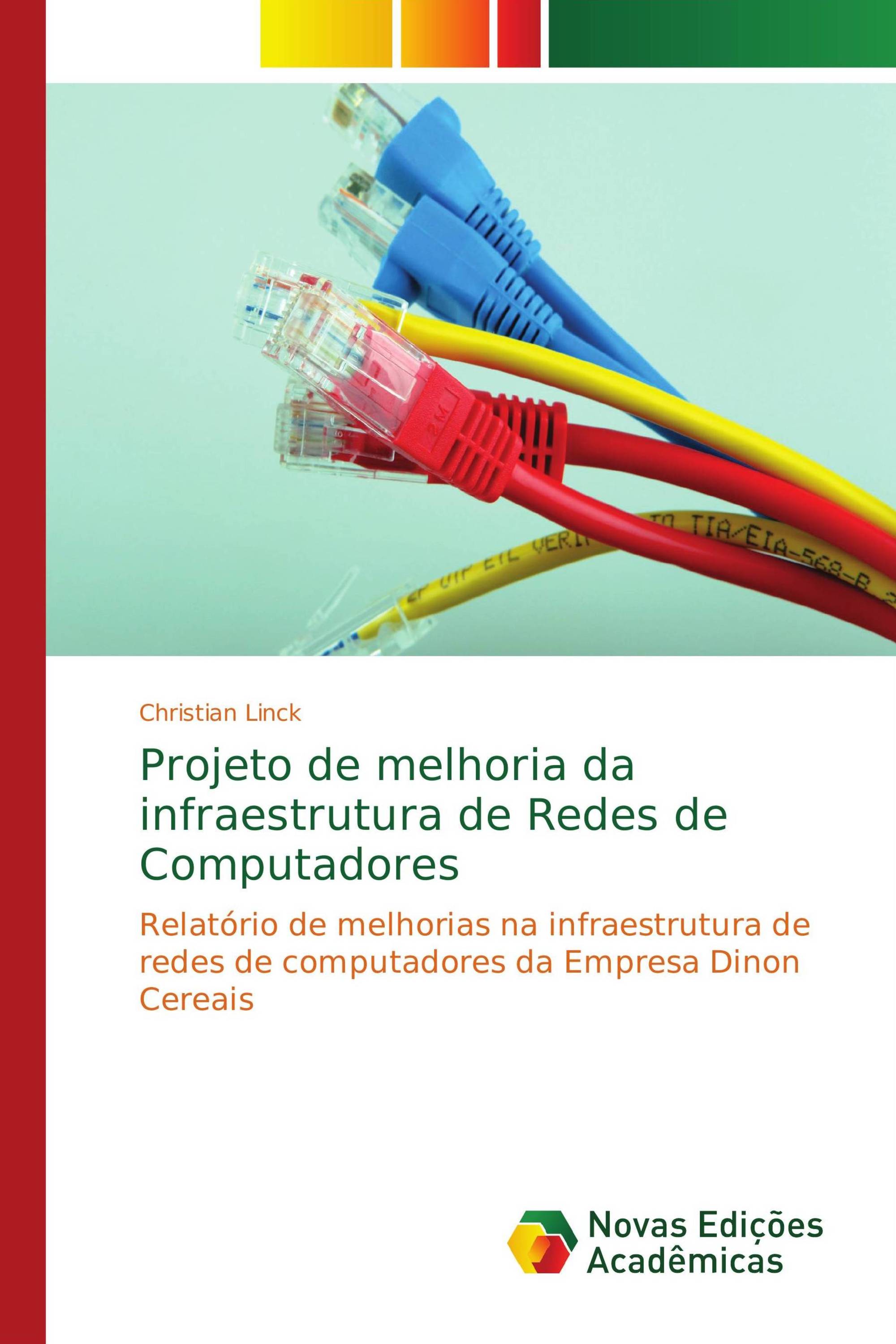 Projeto de melhoria da infraestrutura de Redes de Computadores