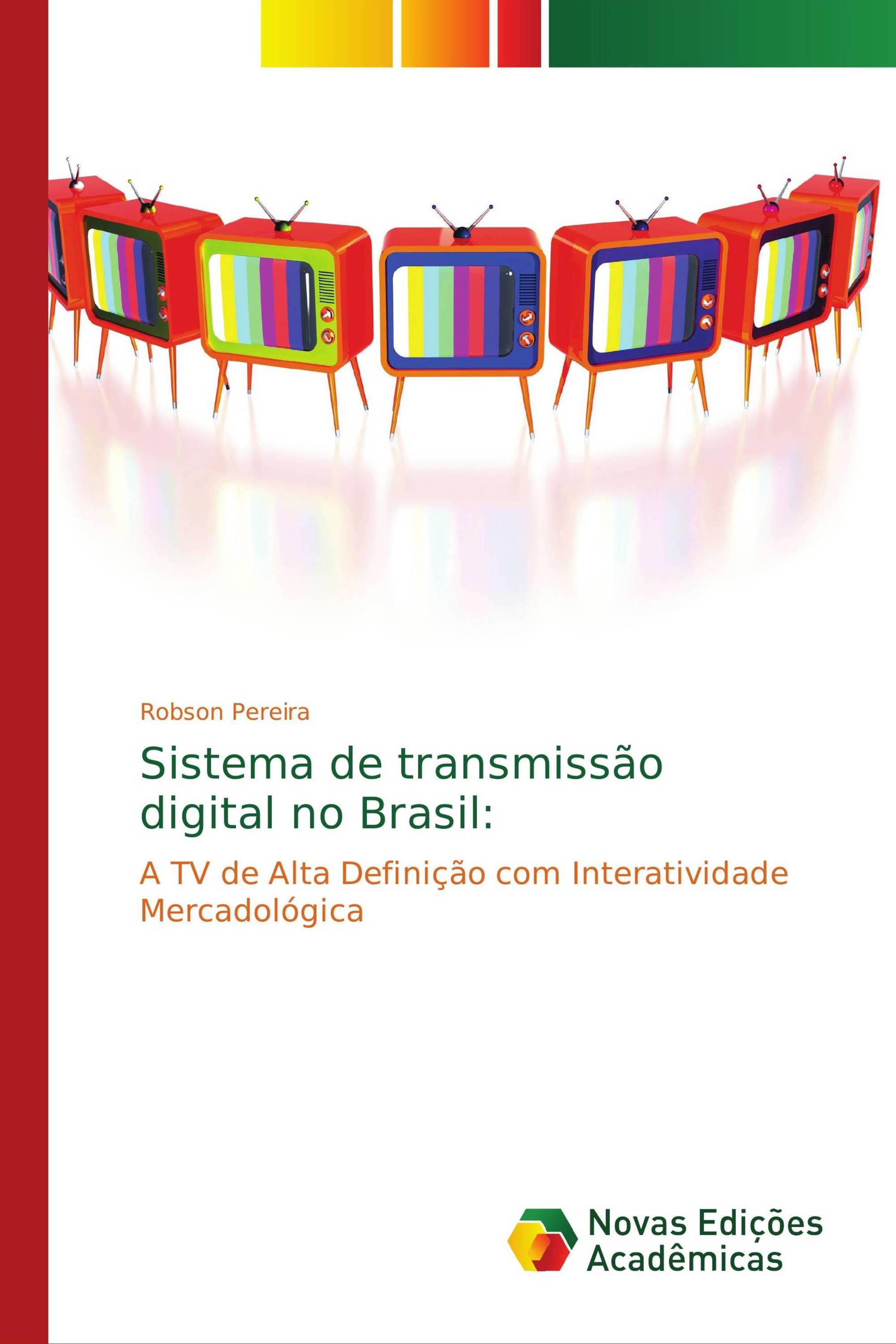 Sistema de transmissão digital no Brasil: