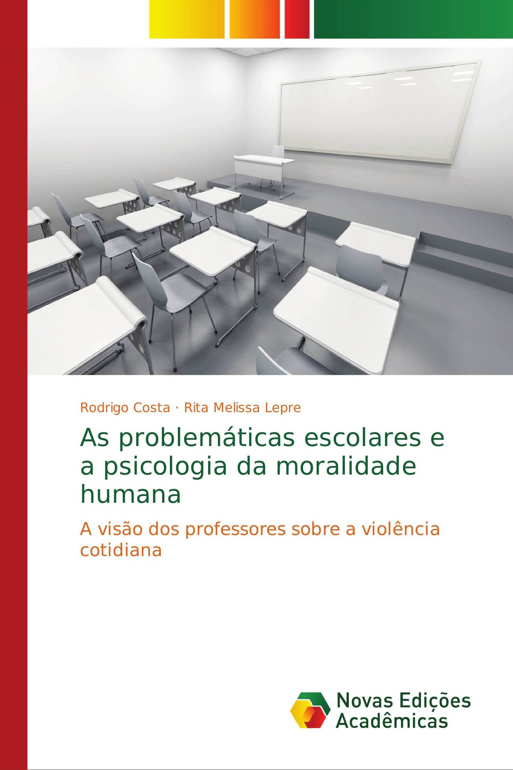 As problemáticas escolares e a psicologia da moralidade humana