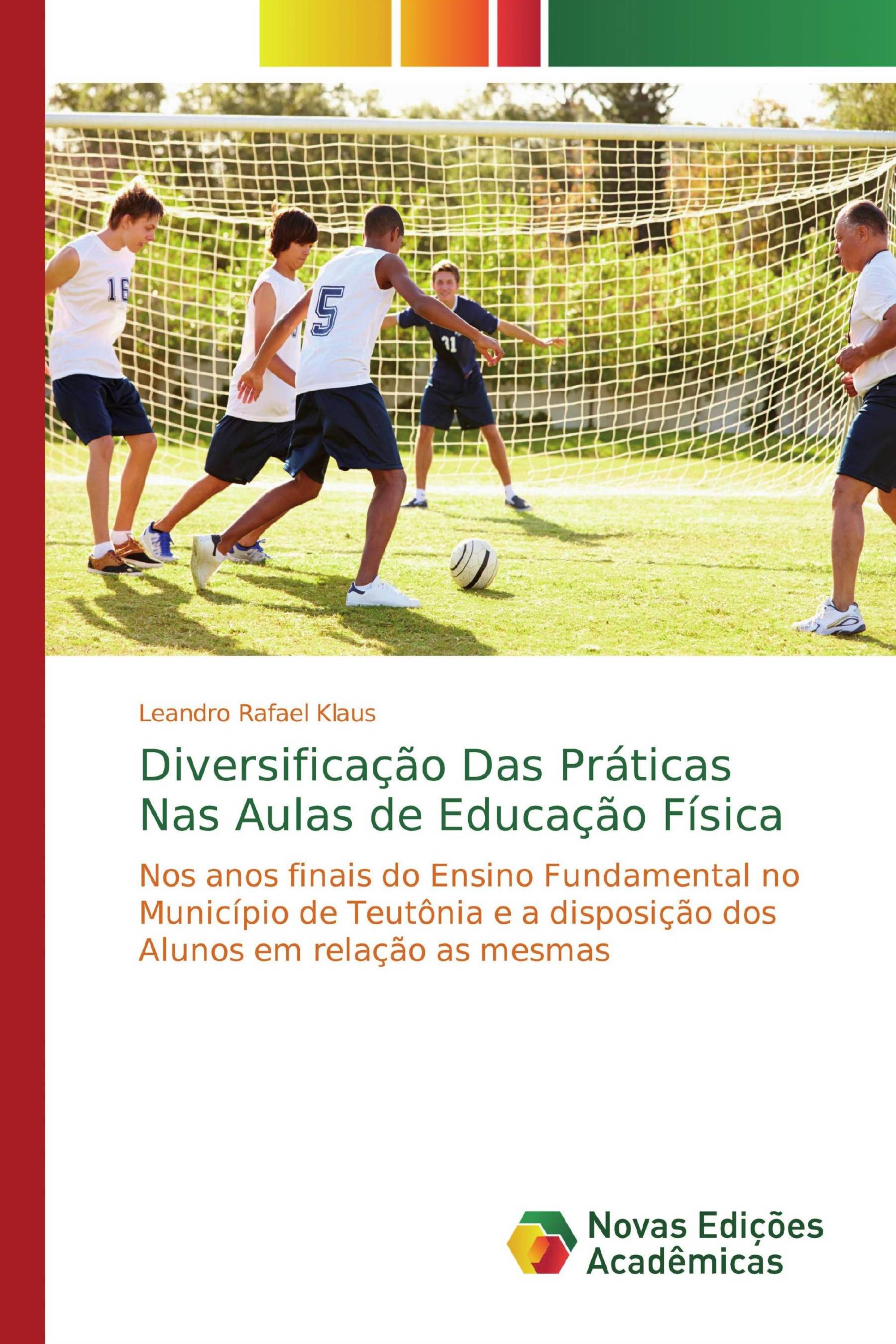 Diversificação Das Práticas Nas Aulas de Educação Física