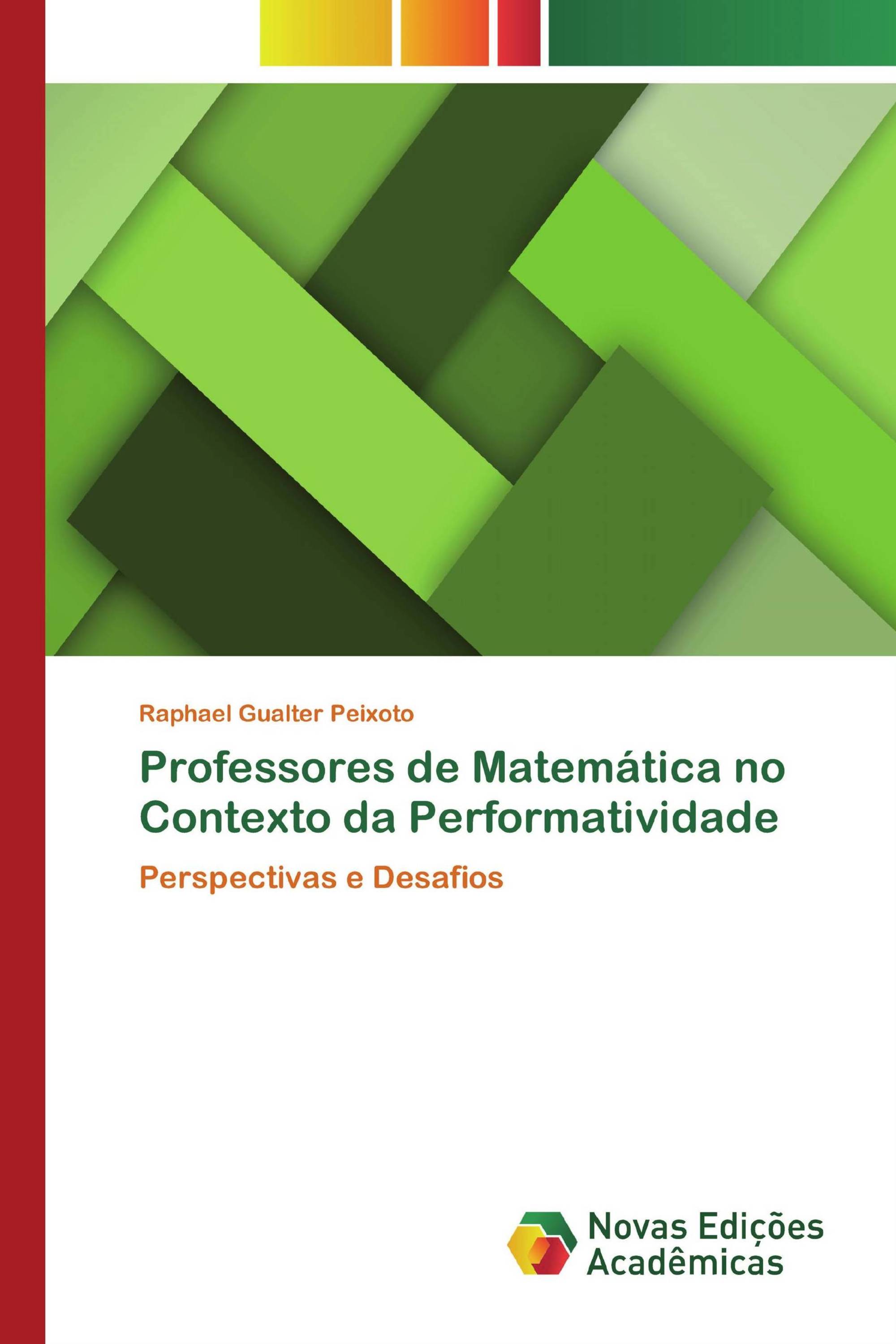 Professores de Matemática no Contexto da Performatividade