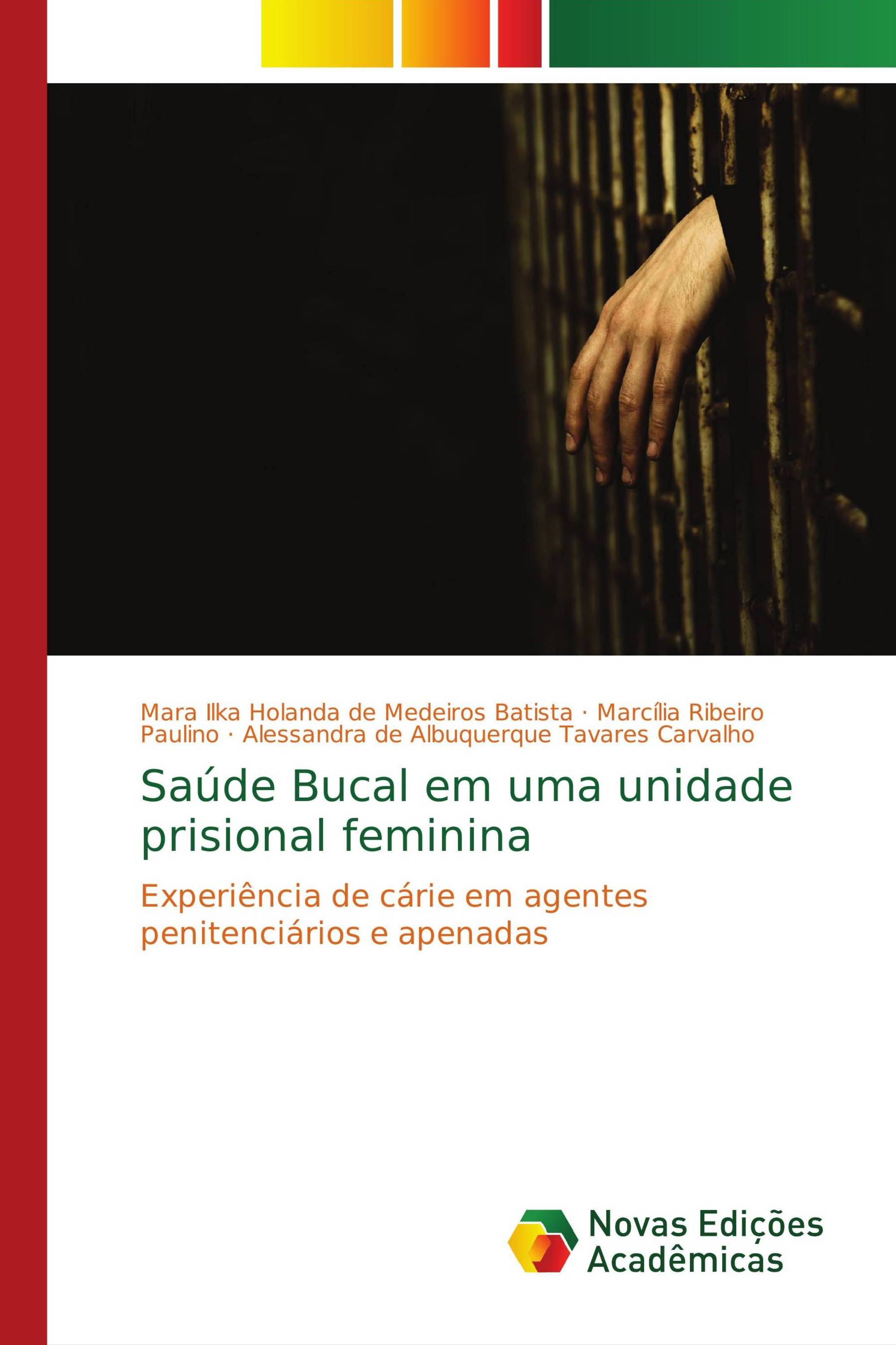 Saúde Bucal em uma unidade prisional feminina