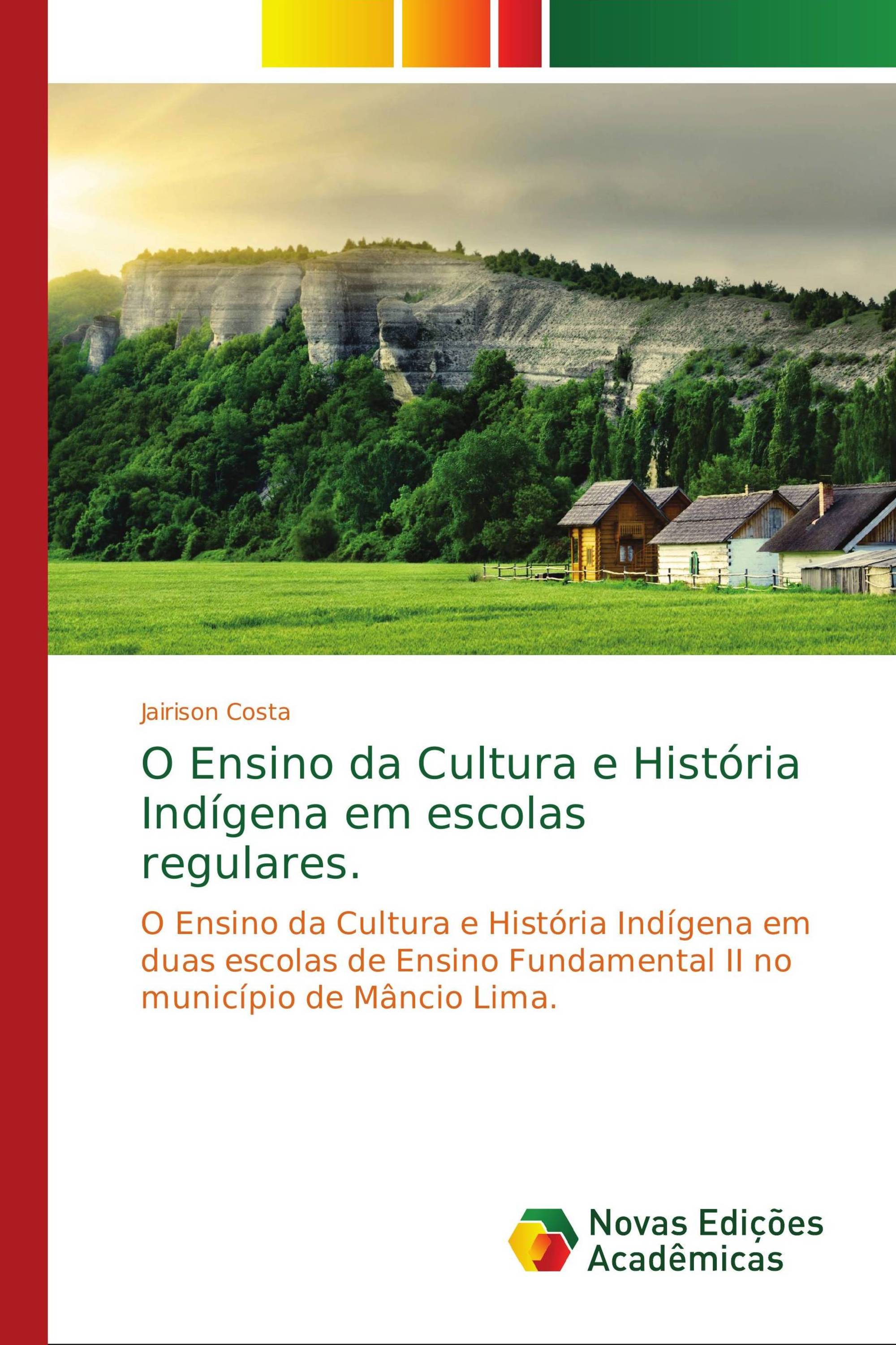 O Ensino da Cultura e História Indígena em escolas regulares.