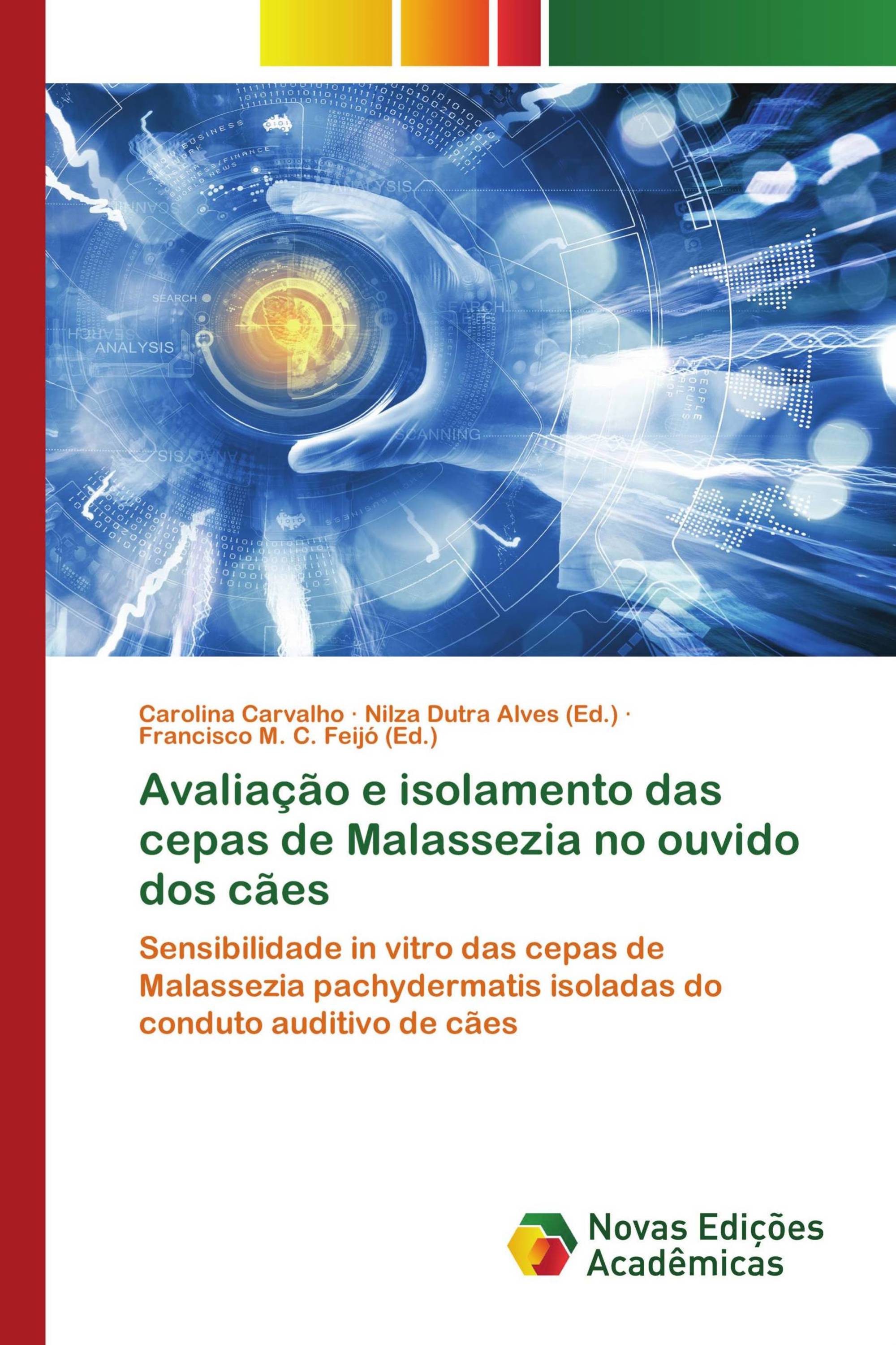 Avaliação e isolamento das cepas de Malassezia no ouvido dos cães