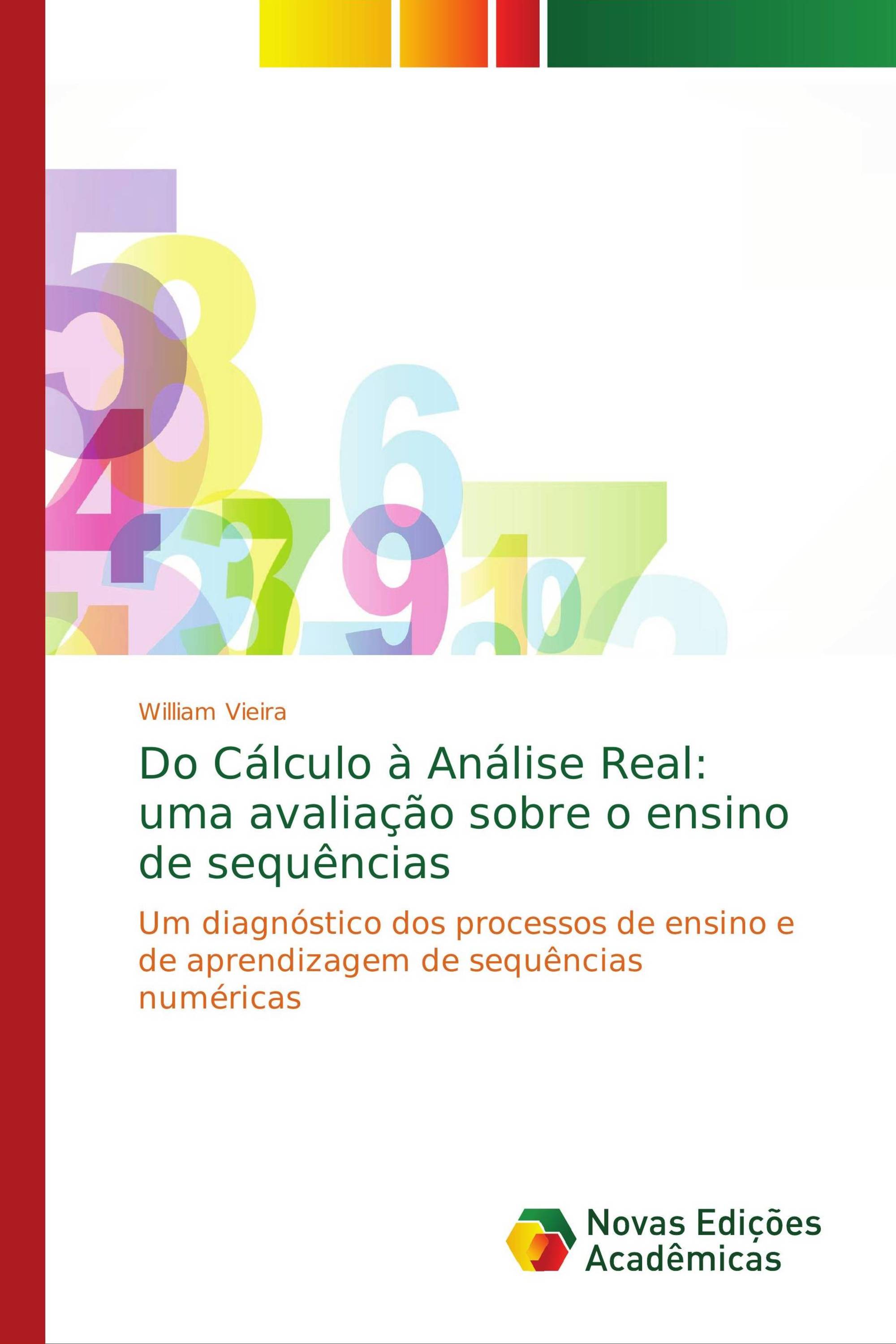 Do Cálculo à Análise Real: uma avaliação sobre o ensino de sequências