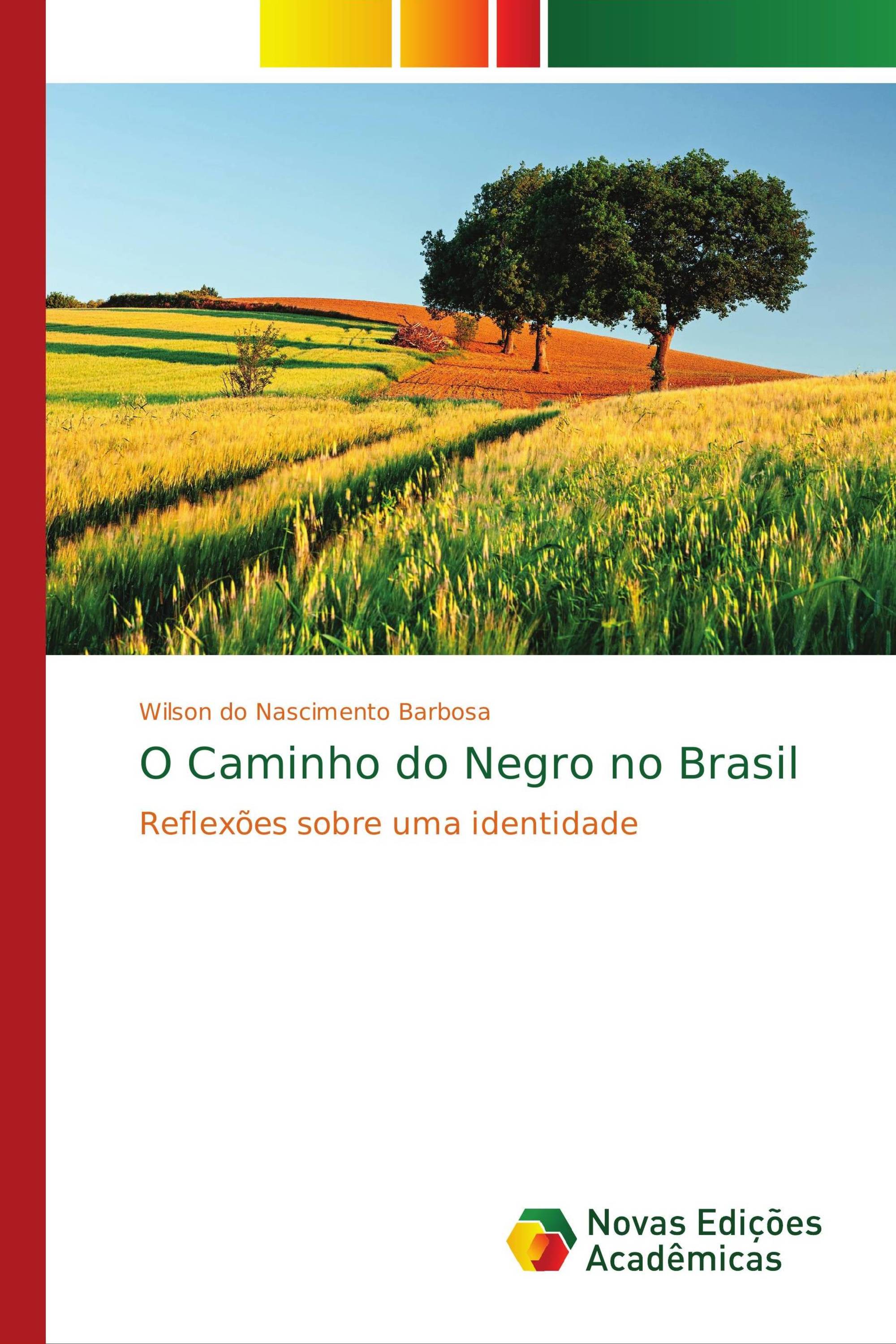 O Caminho do Negro no Brasil