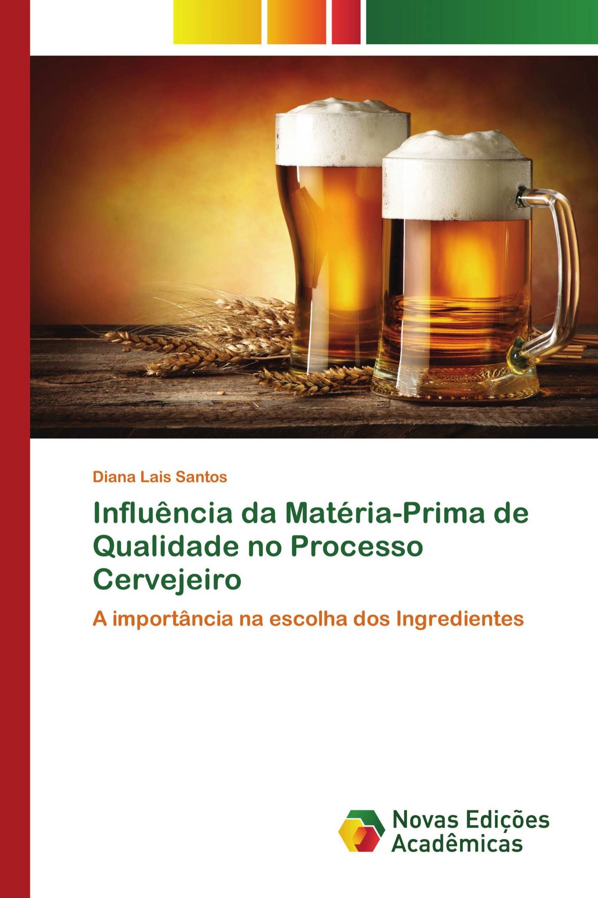 Influência da Matéria-Prima de Qualidade no Processo Cervejeiro