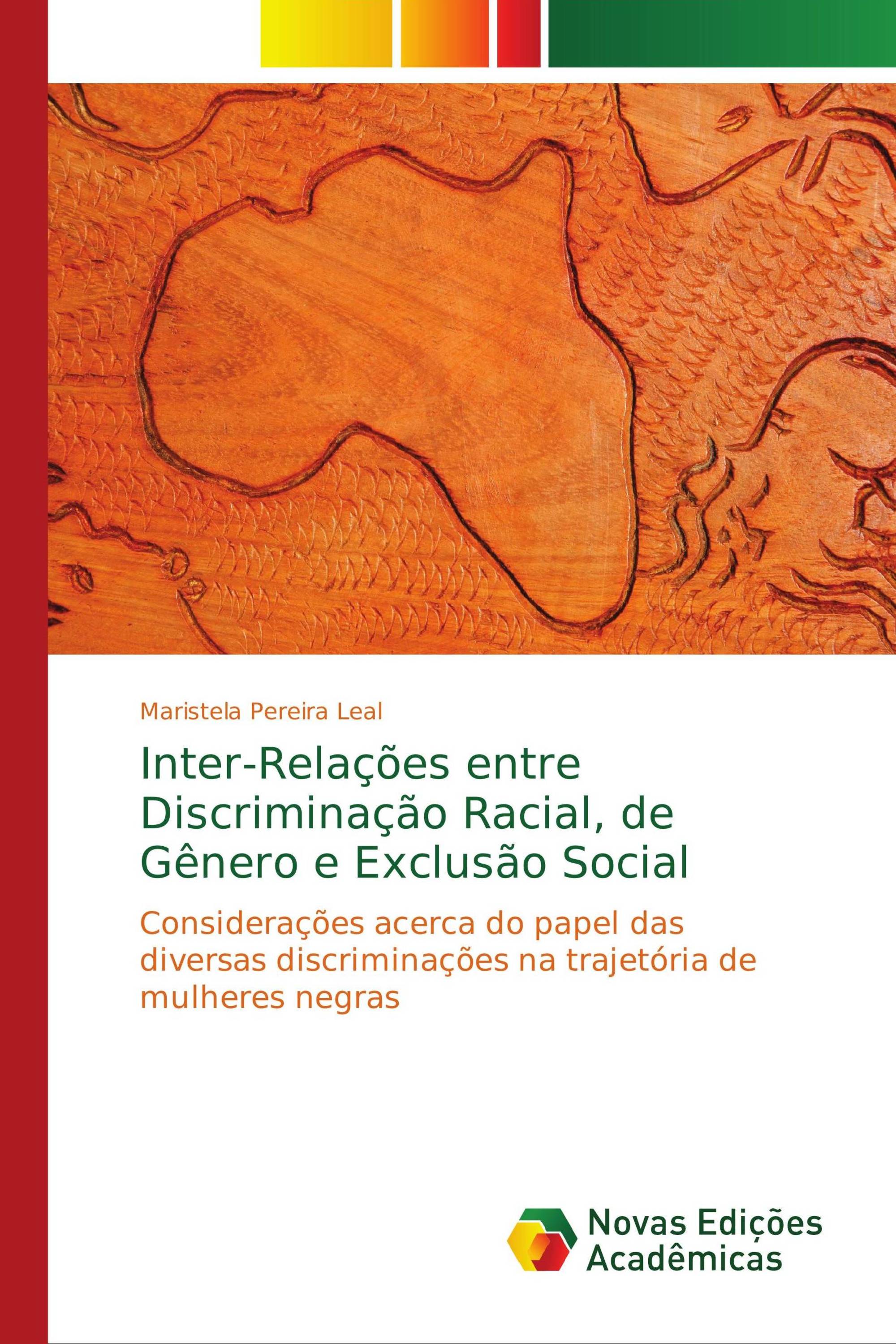 Inter-Relações entre Discriminação Racial, de Gênero e Exclusão Social