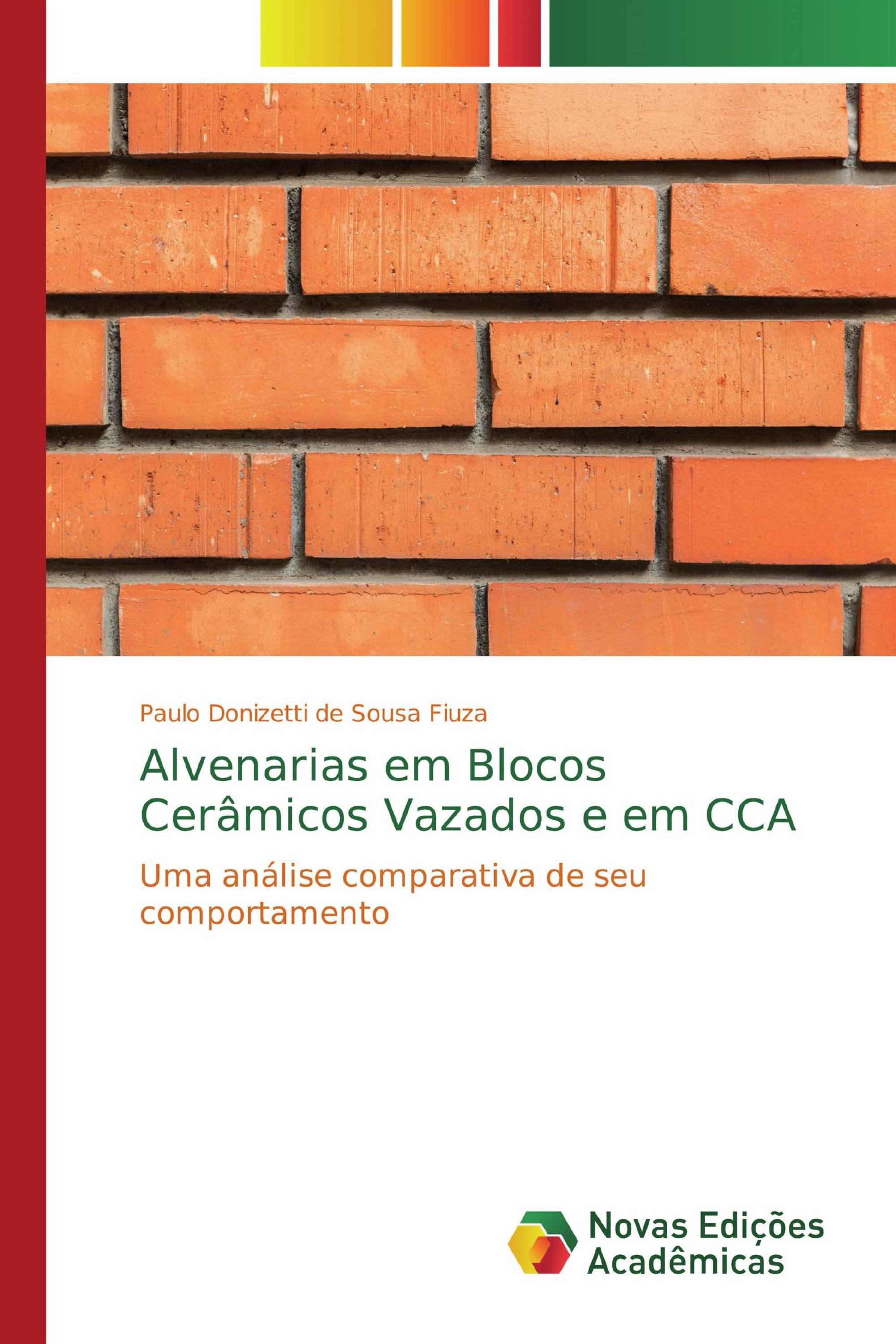 Alvenarias em Blocos Cerâmicos Vazados e em CCA