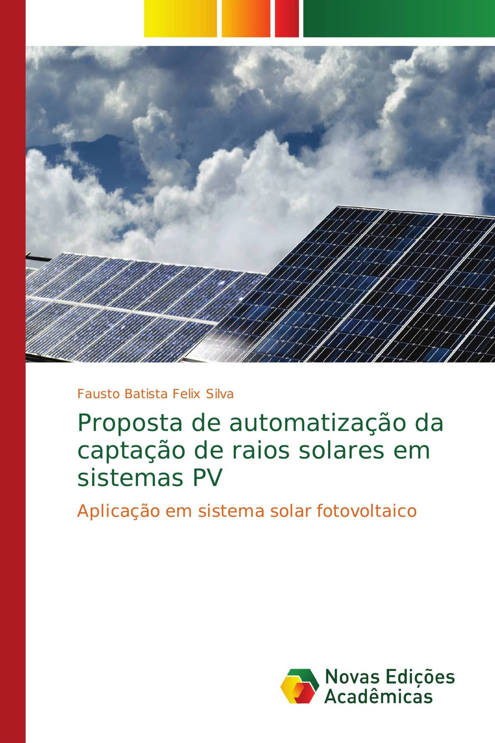 Proposta de automatização da captação de raios solares em sistemas PV