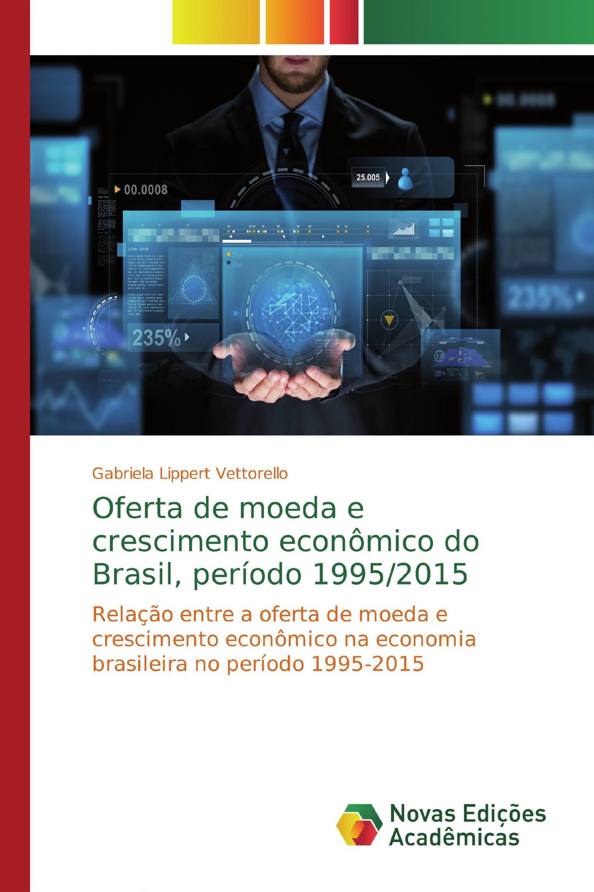 Oferta de moeda e crescimento econômico do Brasil, período 1995/2015