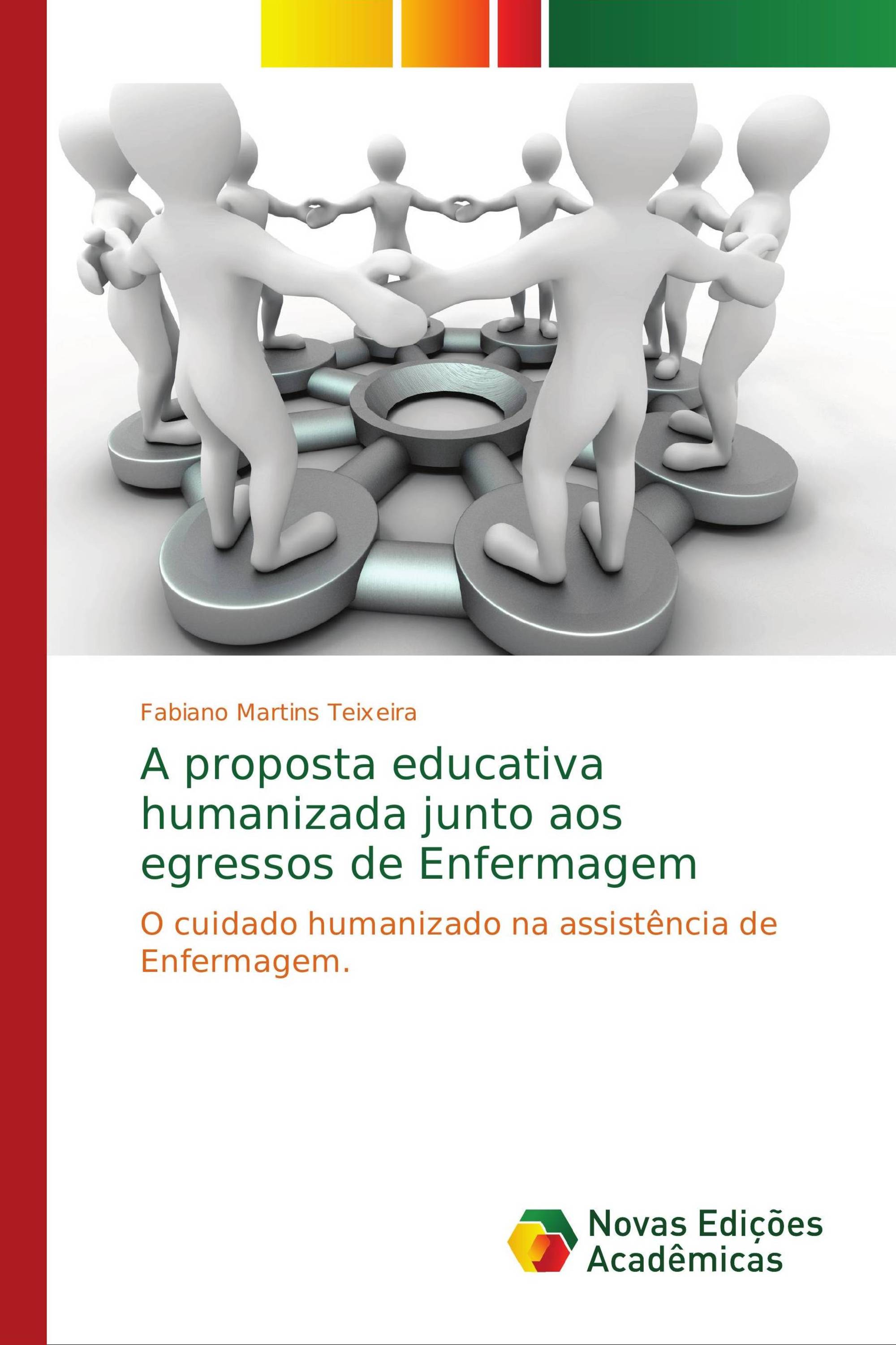 A proposta educativa humanizada junto aos egressos de Enfermagem