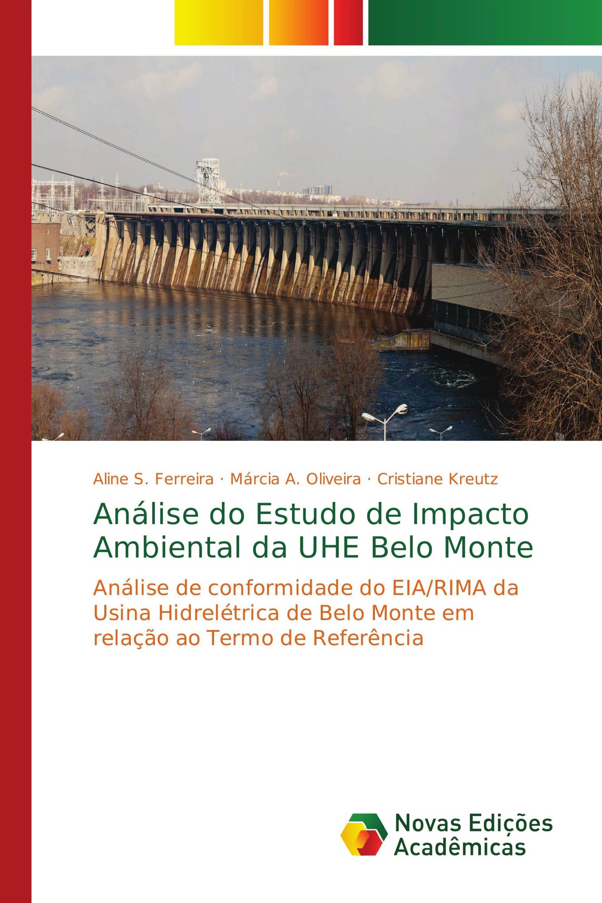 Análise do Estudo de Impacto Ambiental da UHE Belo Monte