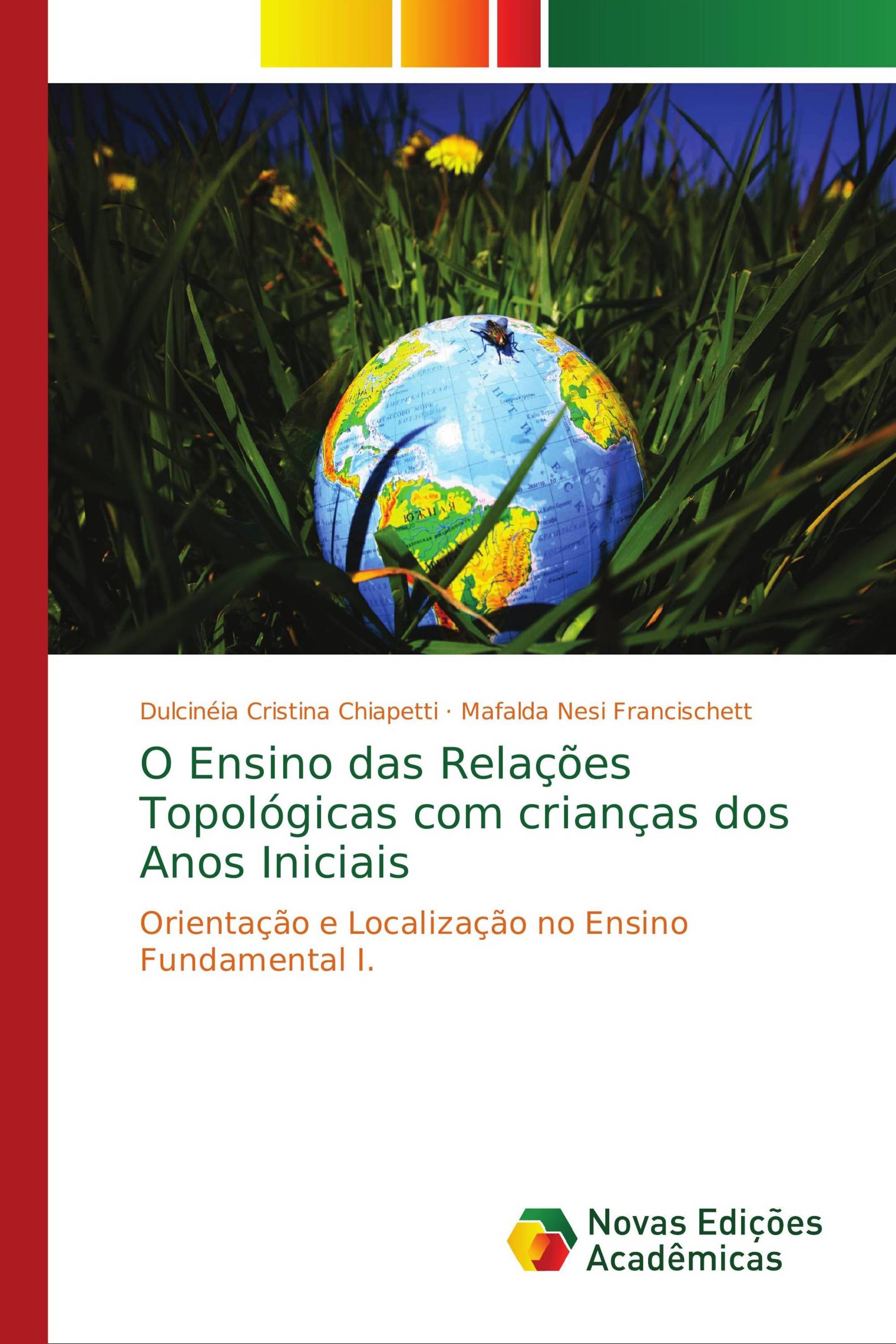 O Ensino das Relações Topológicas com crianças dos Anos Iniciais